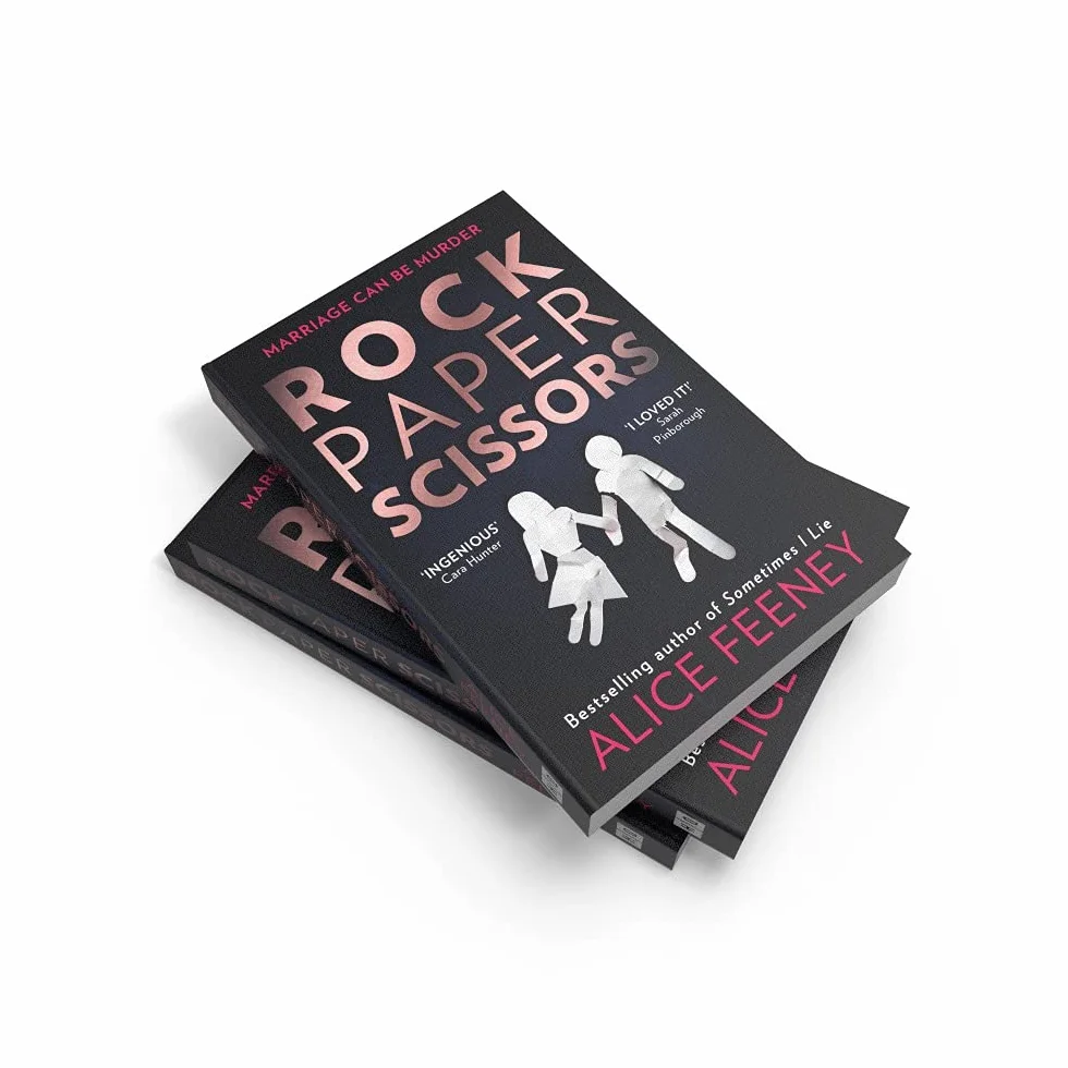 Rock Paper Scissors: The gripping, twisty psychological suspense thriller and instant New York Times bestseller from the author of the Number 1 Netflix smash hit, His and Hers