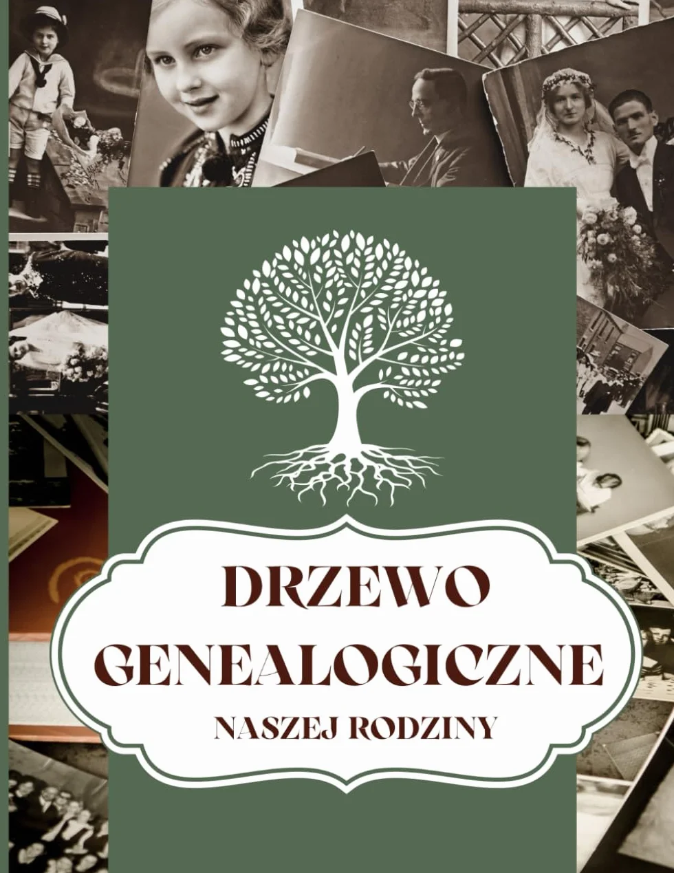 Drzewo genealogiczne naszej rodziny: Kronika do samodzielnego uzupełniania, prezent na urodziny, Święta, jubileusz
