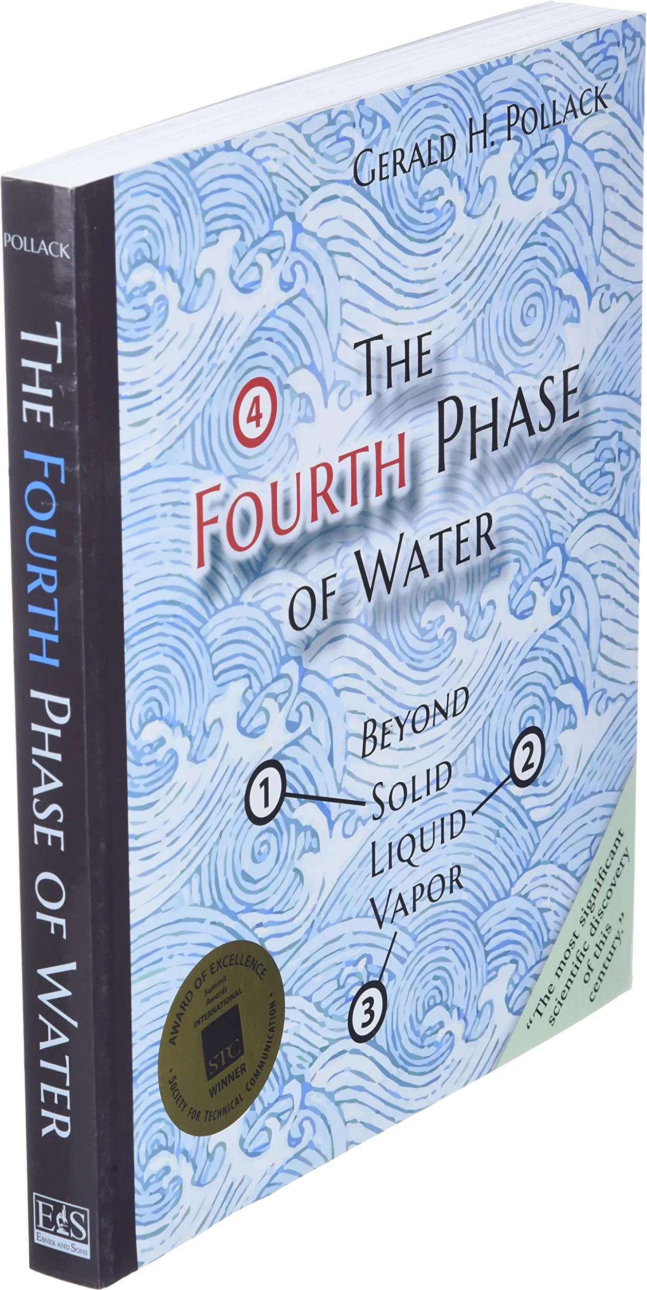 The Fourth Phase of Water: Beyond Solid, Liquid, and Vapor
