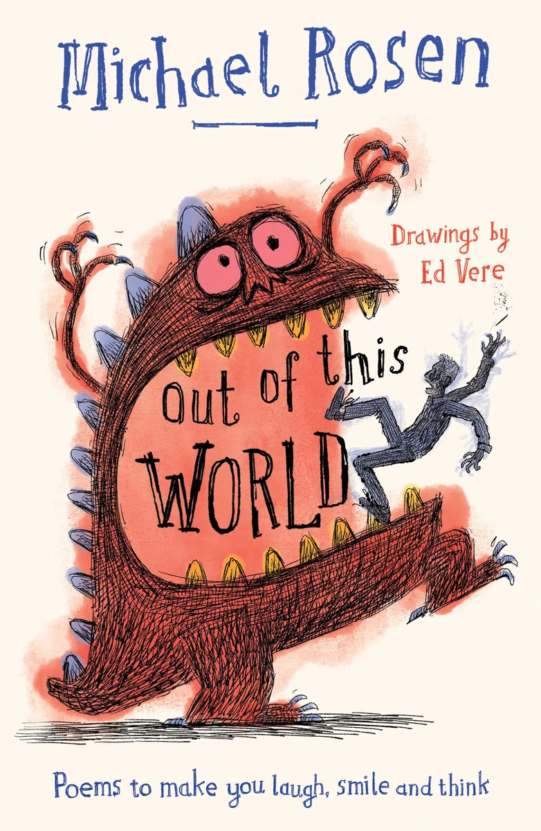 Out Of This World: A brand new collection of poems to make you laugh, smile and think, from the former Children’s Laureate