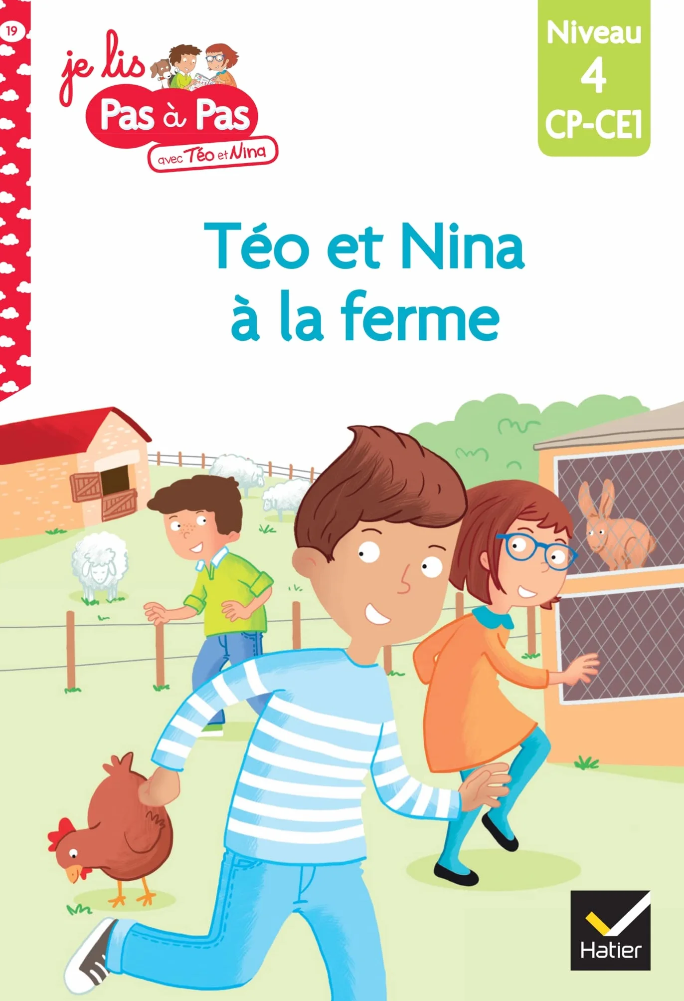 Téo et Nina CP CE1 Niveau 4 - Téo et Nina à la ferme: Niveau 4 CP-CE1: 19