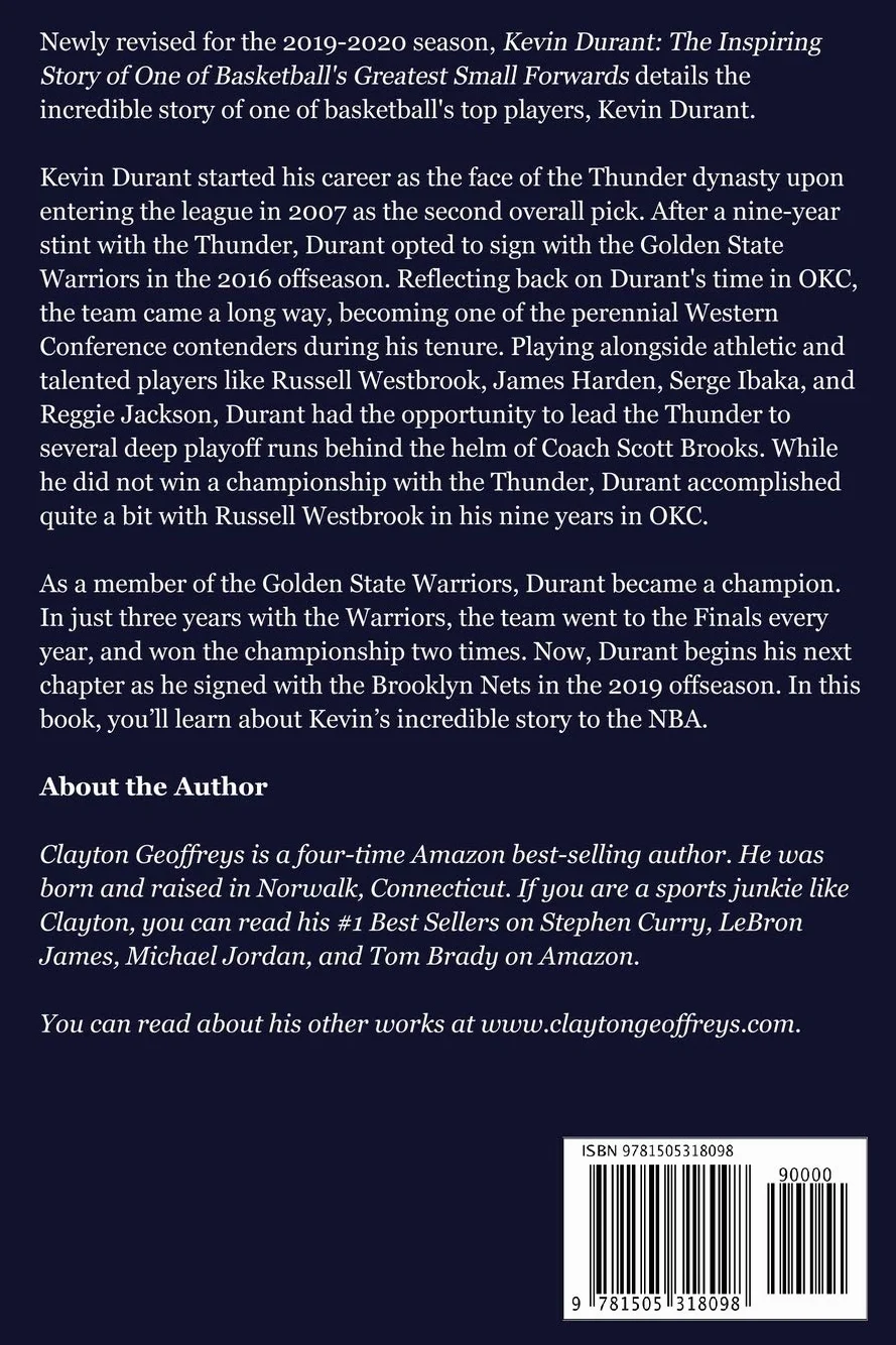 Kevin Durant: The Inspiring Story of One of Basketball's Greatest Small Forwards