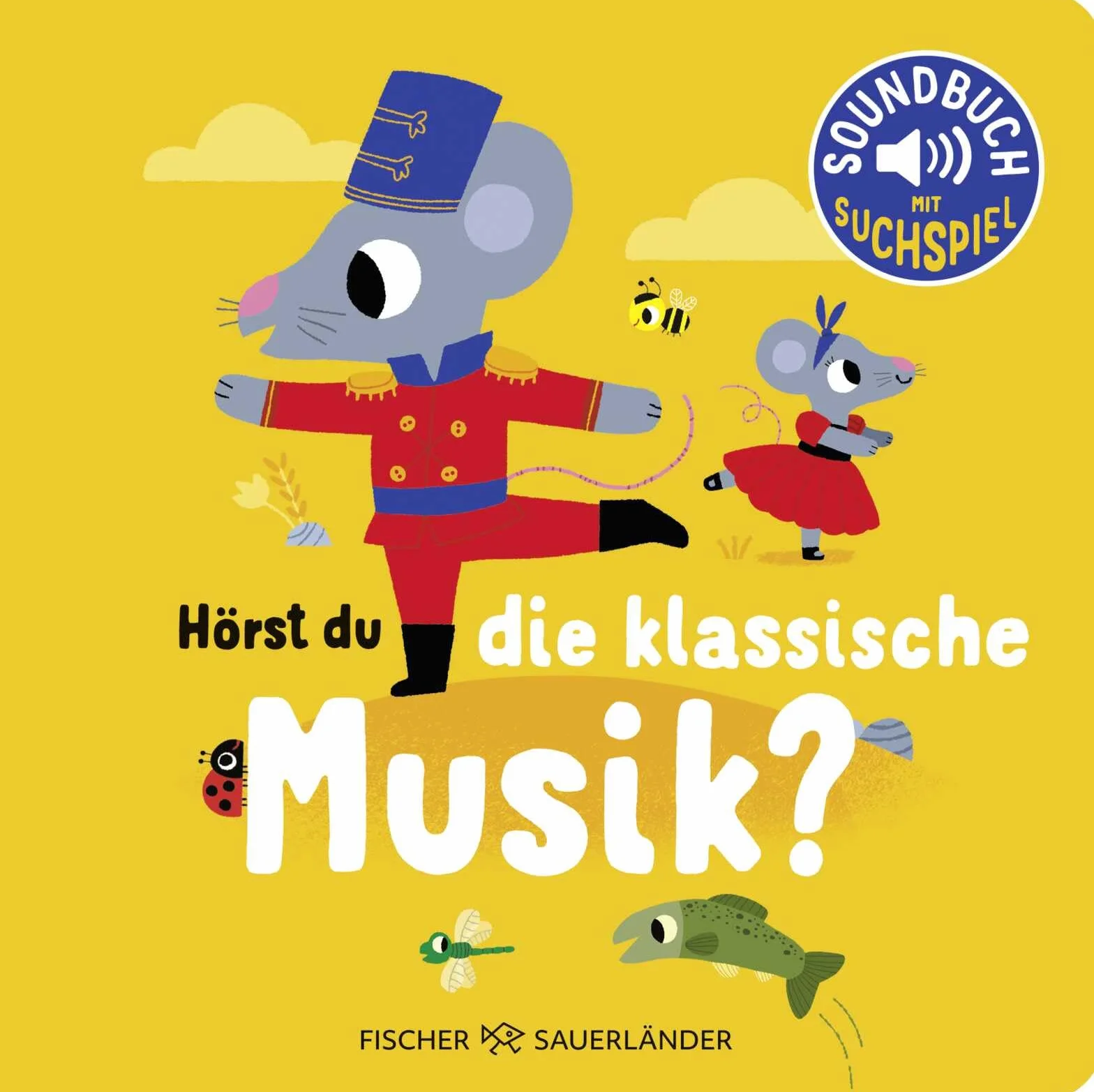 Hörst du die klassische Musik?: Soundbuch mit Klassik für die Kleinsten. Pappbilderbuch mit Geräuschen ab 18 Monaten