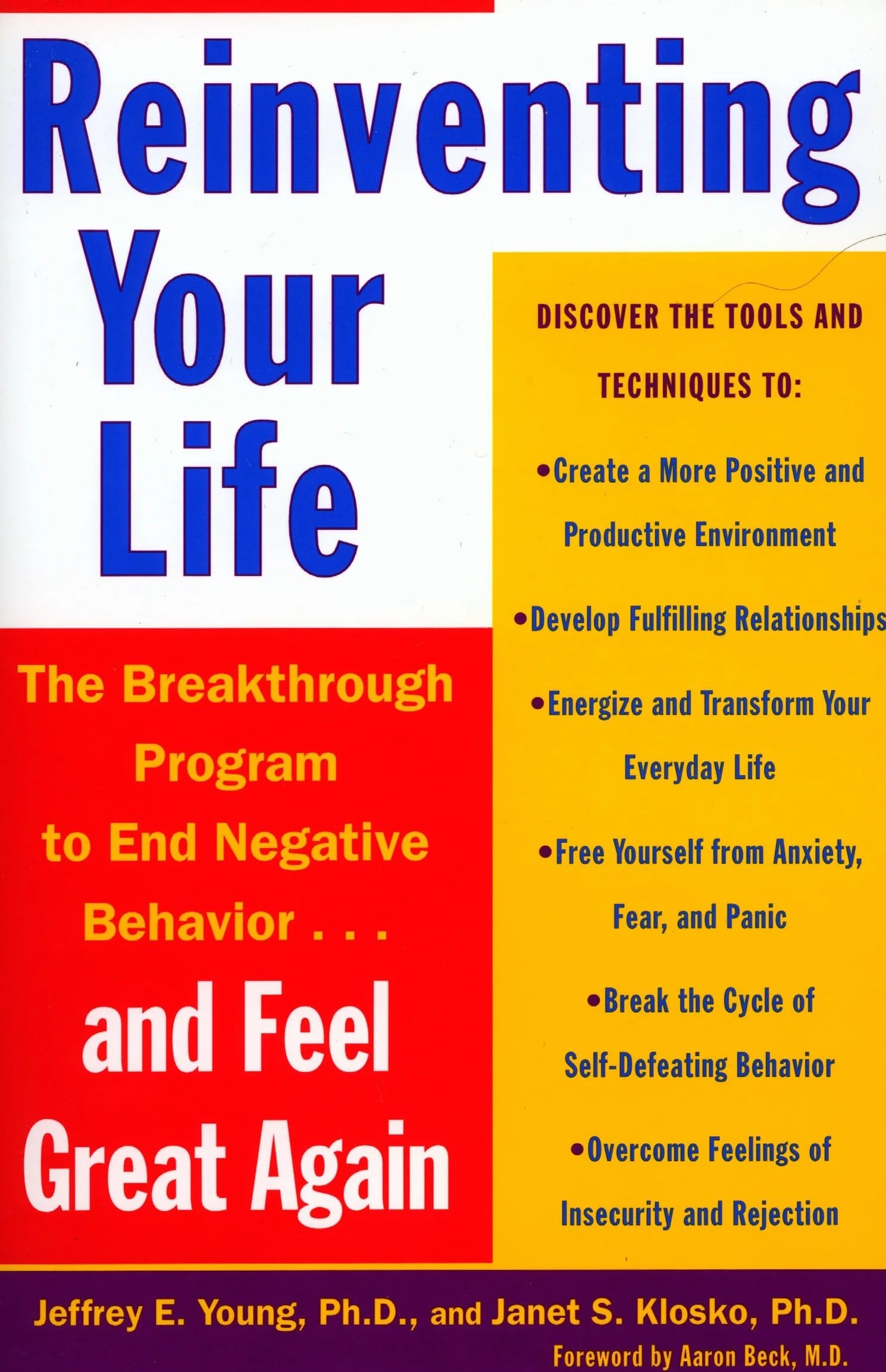 Reinventing Your Life: The Breakthough Program to End Negative Behavior...and FeelGreat Again