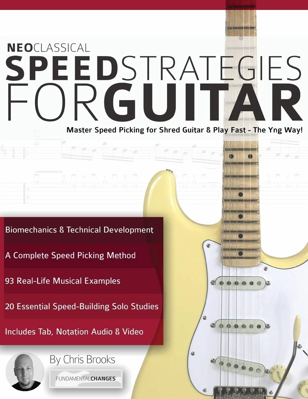 Neoclassical Speed Strategies for Guitar: Master Speed Picking for Shred Guitar & Play Fast - The Yng Way!