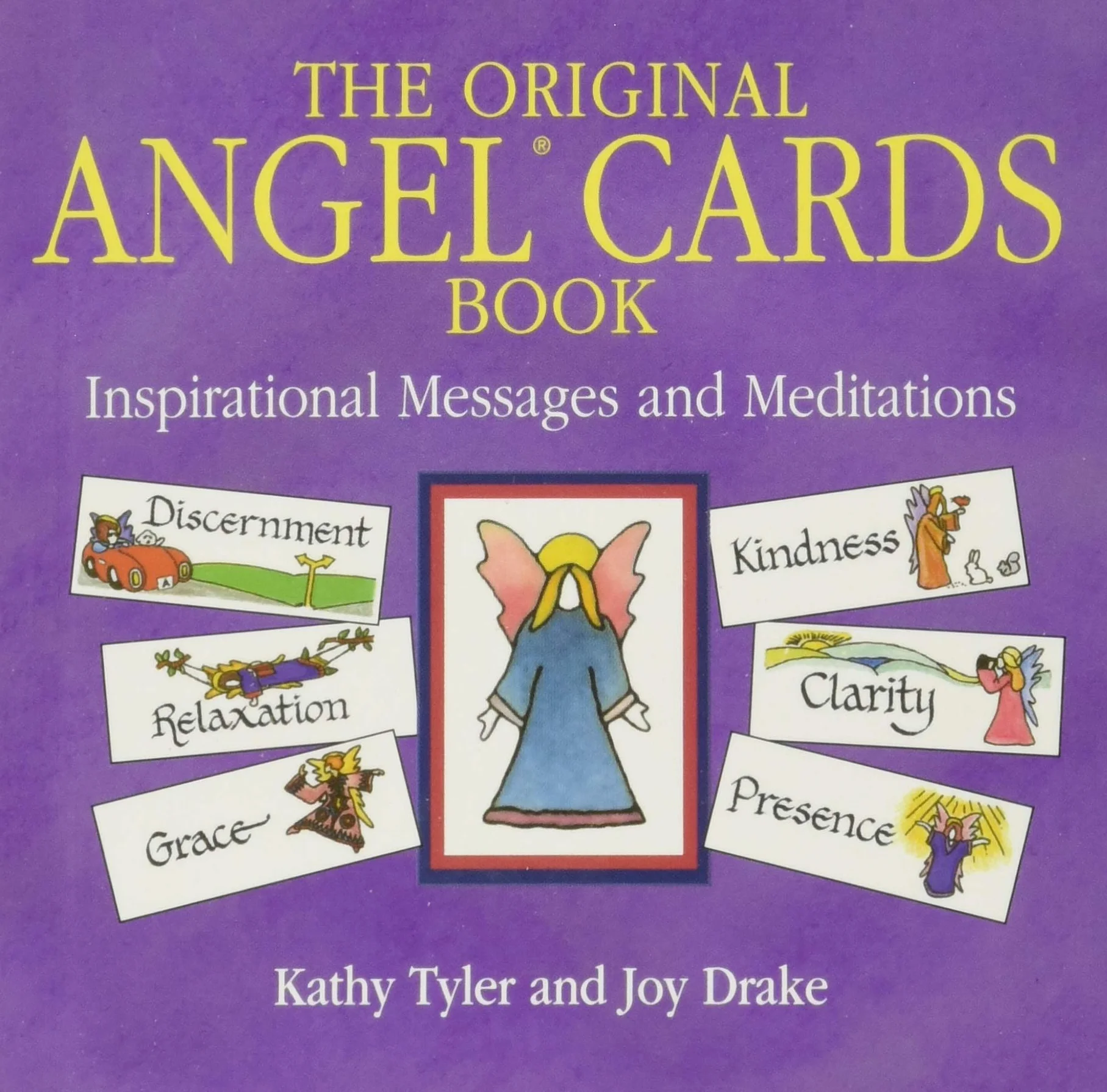 Original Angel Cards Book: Inspirational Messages and Meditations--The Silver Anniversary Expanded Edition