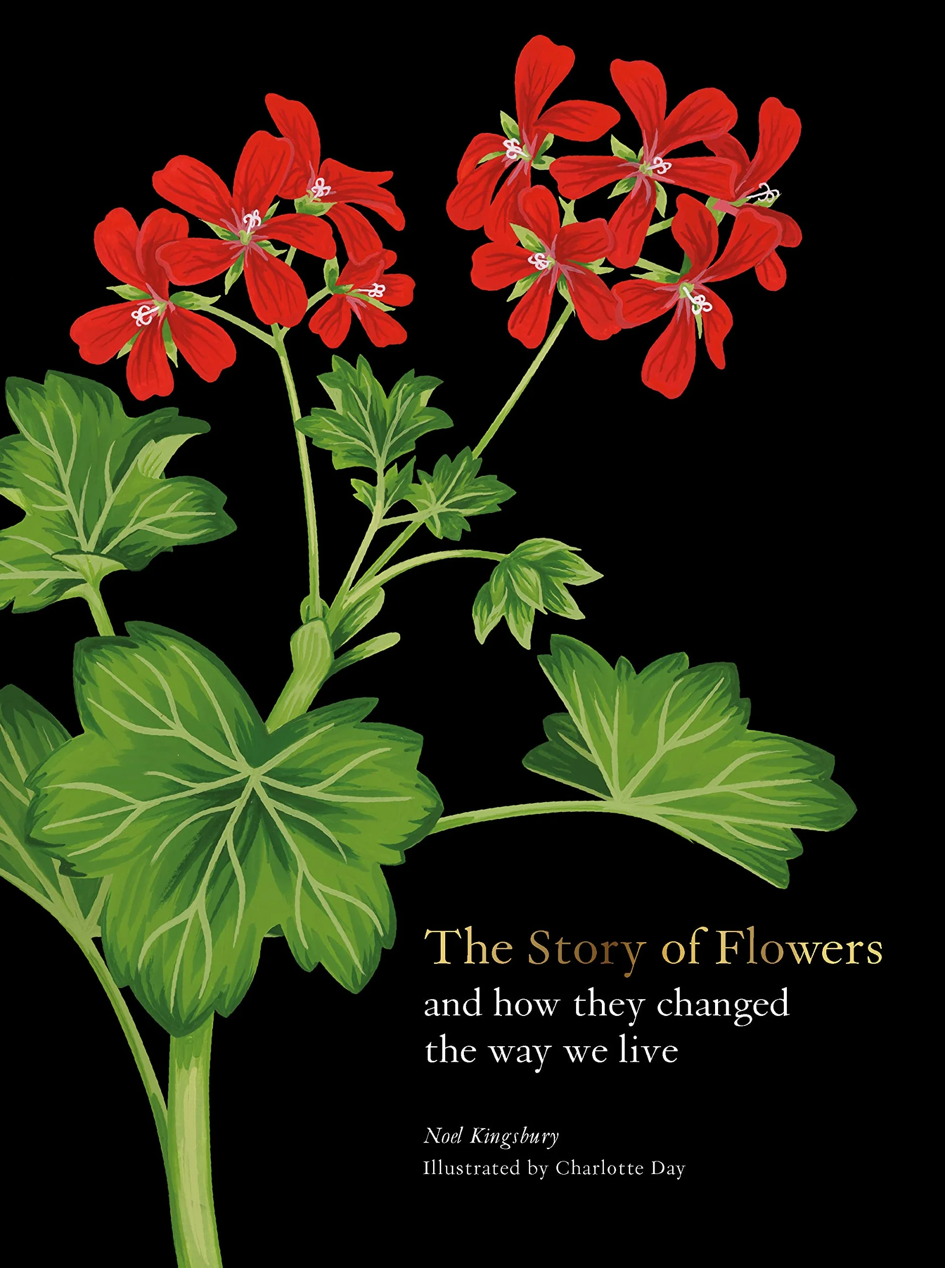 The Story of Flowers /anglais: And How They Changed the Way We Live
