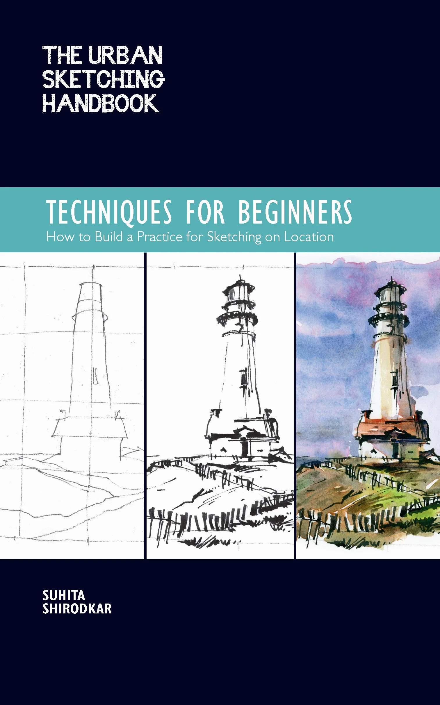 The Urban Sketching Handbook Techniques for Beginners: How to Build a Practice for Sketching on Location: 11