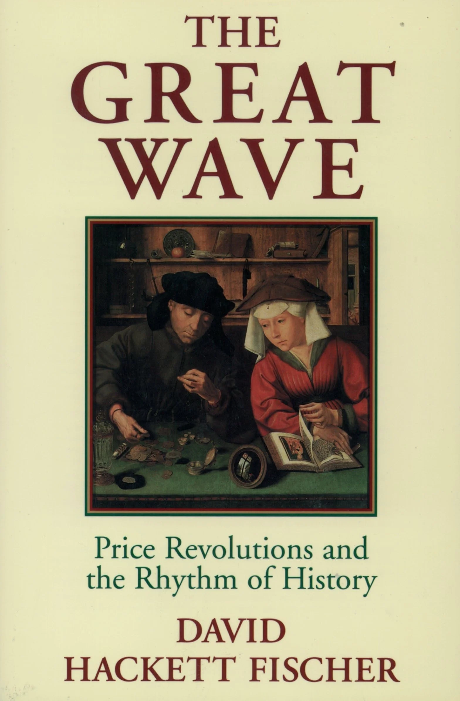 The Great Wave: Price Revolutions and the Rhythm of History