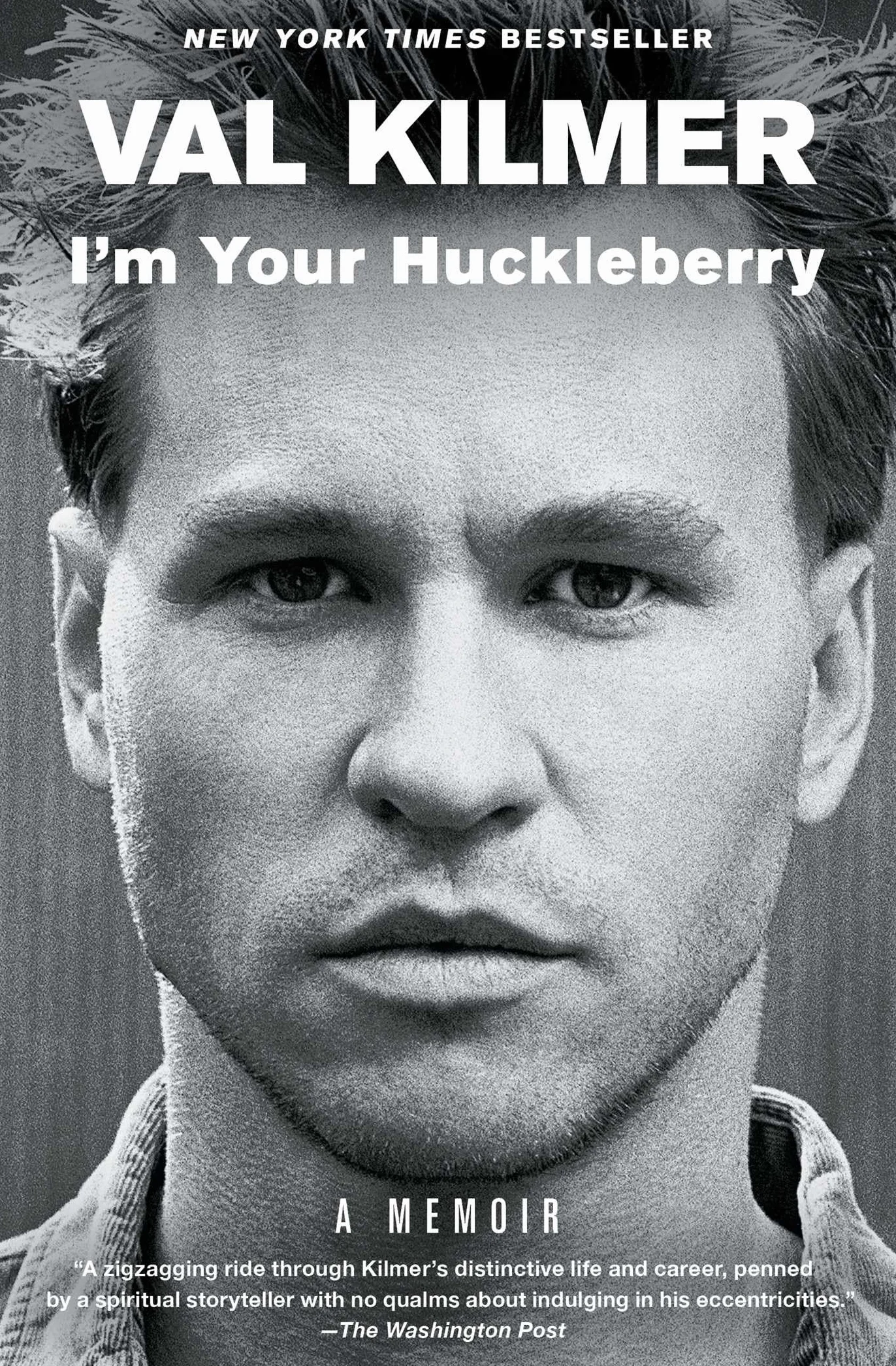 I'm Your Huckleberry: A Memoir