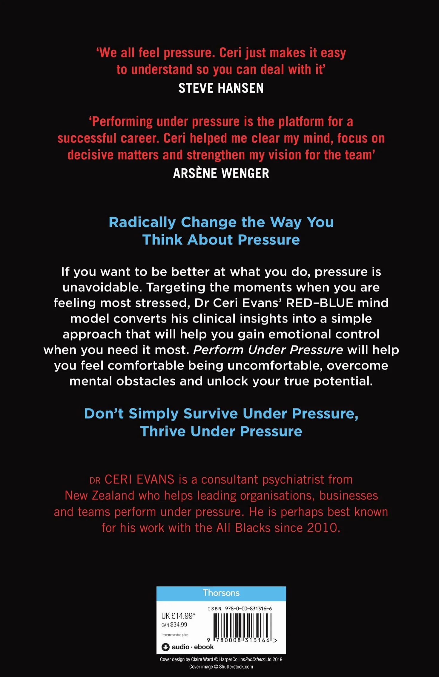 Perform Under Pressure: Change the Way You Feel, Think and Act Under Pressure
