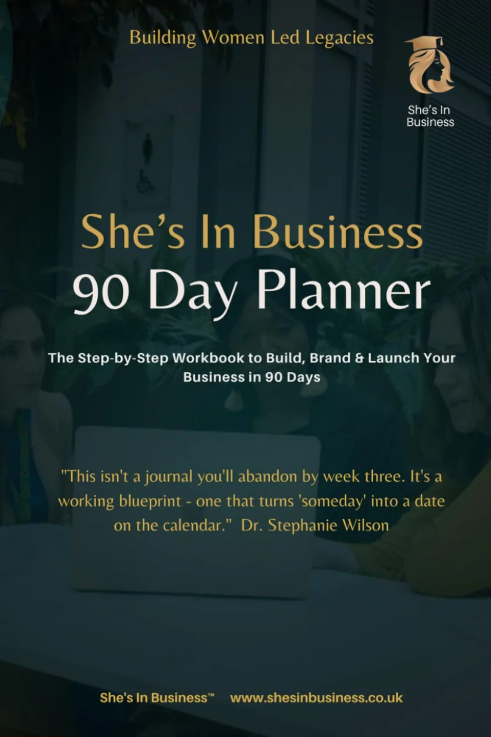 90 Day Business Creation Planner: Step-by-Step Workbook for Women Entrepreneurs to Build, Brand, and Launch a Business