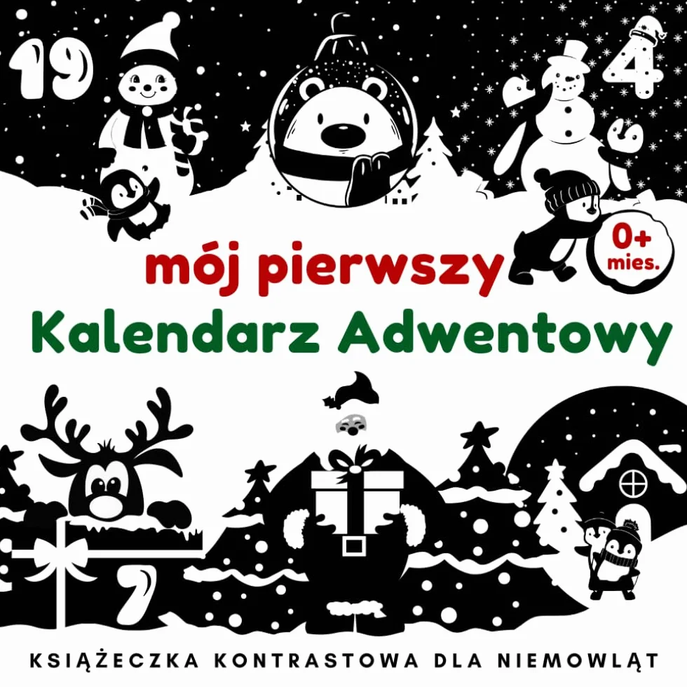 Mój Pierwszy Kalendarz Adwentowy: Książeczka Kontrastowa dla Niemowląt 0+: Czarno-białe Obrazki z Wysokim Kontrastem Wspierające Prawidłowy Rozwój Wzroku Dziecka