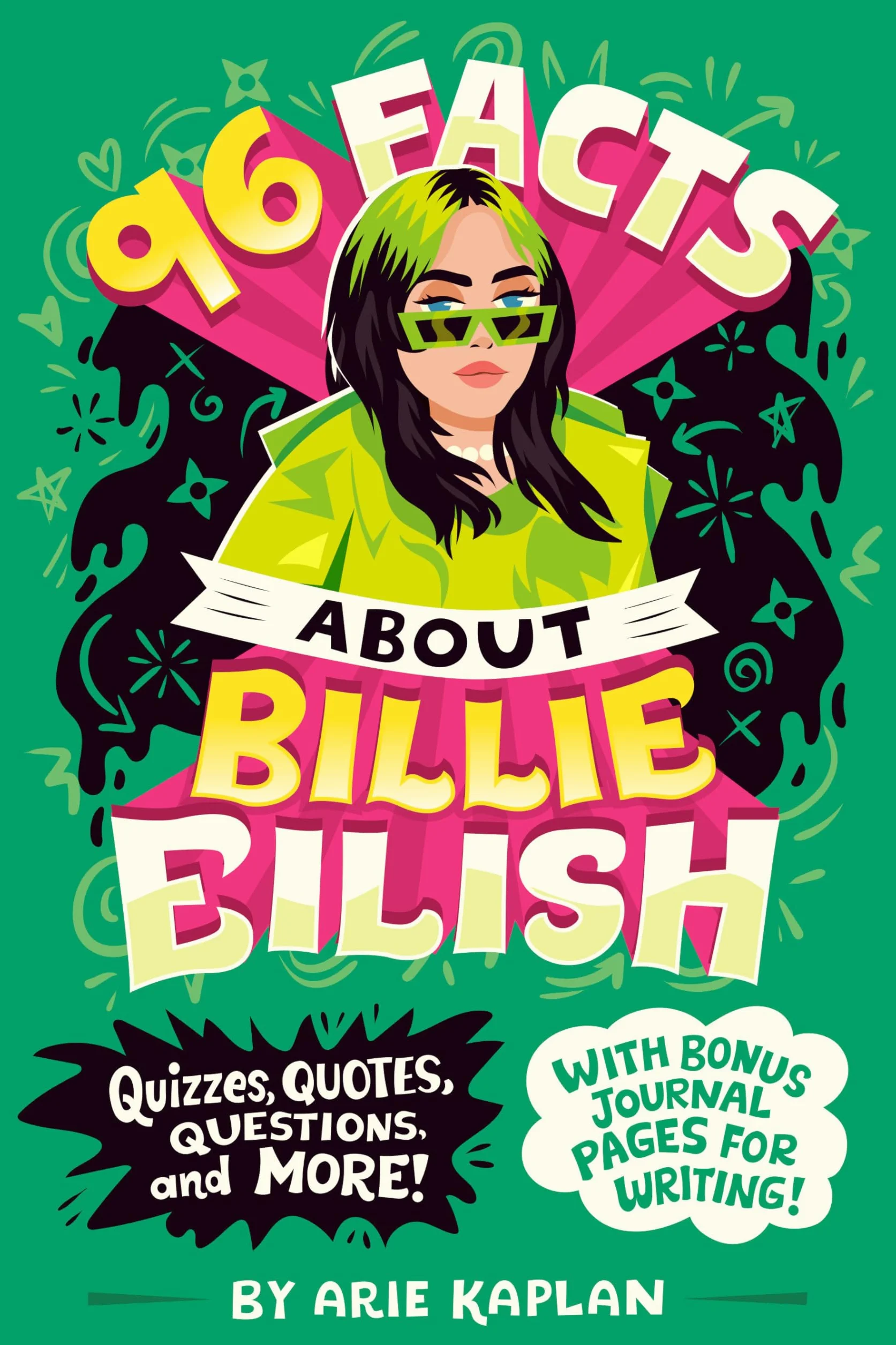 96 Facts About Billie Eilish: Quizzes, Quotes, Questions, and More! with Bonus Journal Pages for Writing!