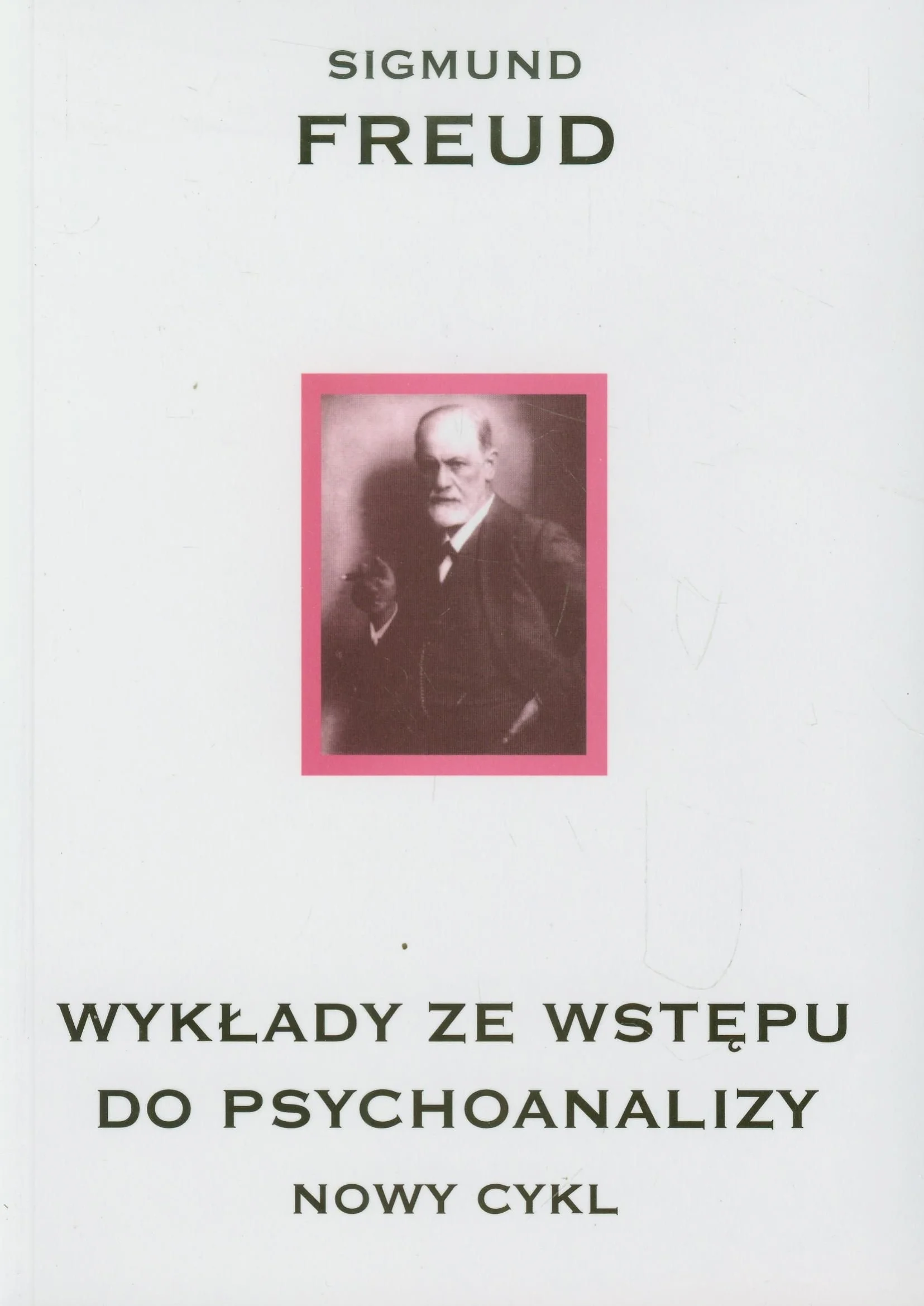 Wykłady ze wstępu do psychoanalizy: Nowy cykl