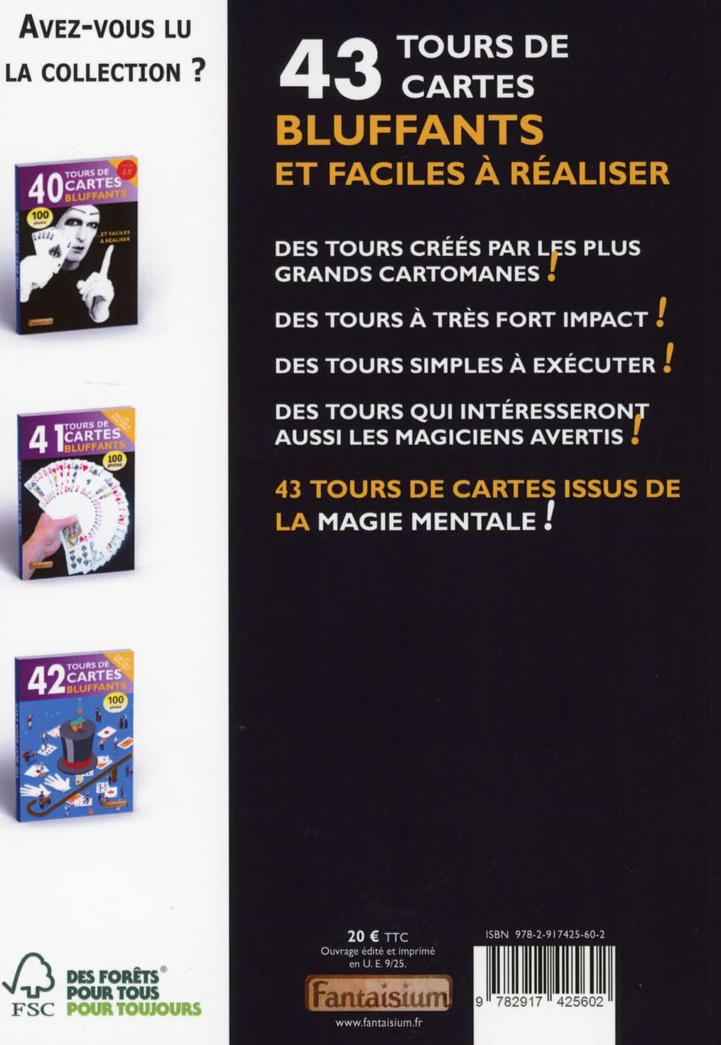 43 tours de cartes bluffants: Spécial magie mentale. 100 photos