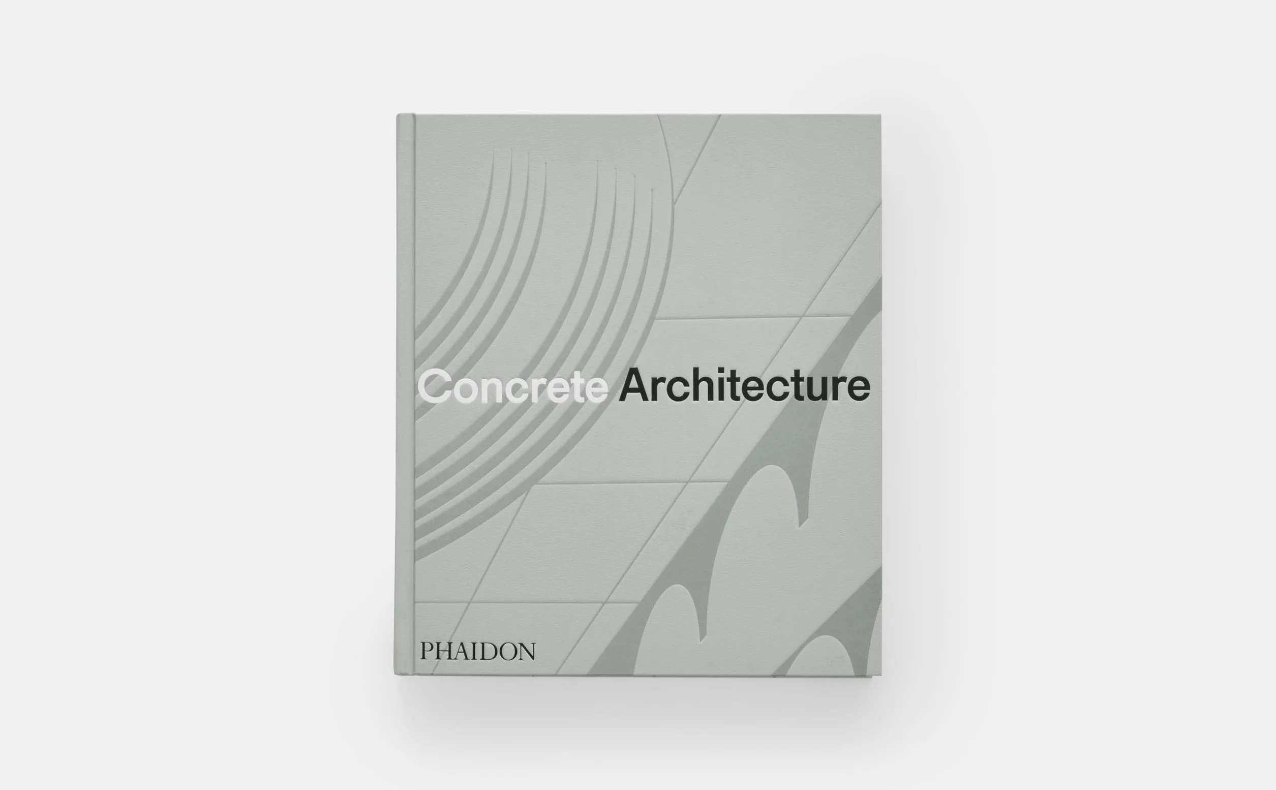 Concrete Architecture: The Ultimate Collection