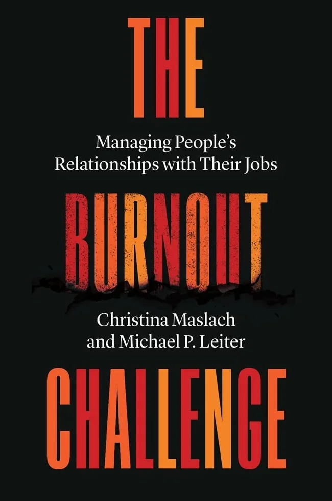 The Burnout Challenge: Managing People's Relationships with Their Jobs