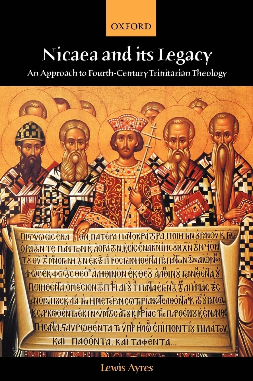 Nicaea and Its Legacy: An Approach to Fourth-Century Trinitarian Theology