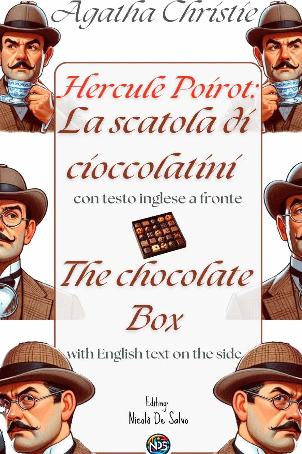 Hercule Poirot: La scatola di cioccolatini - The chocolate box: Con testo inglese a fronte e immagini inedite - With facing English text and unpublished images