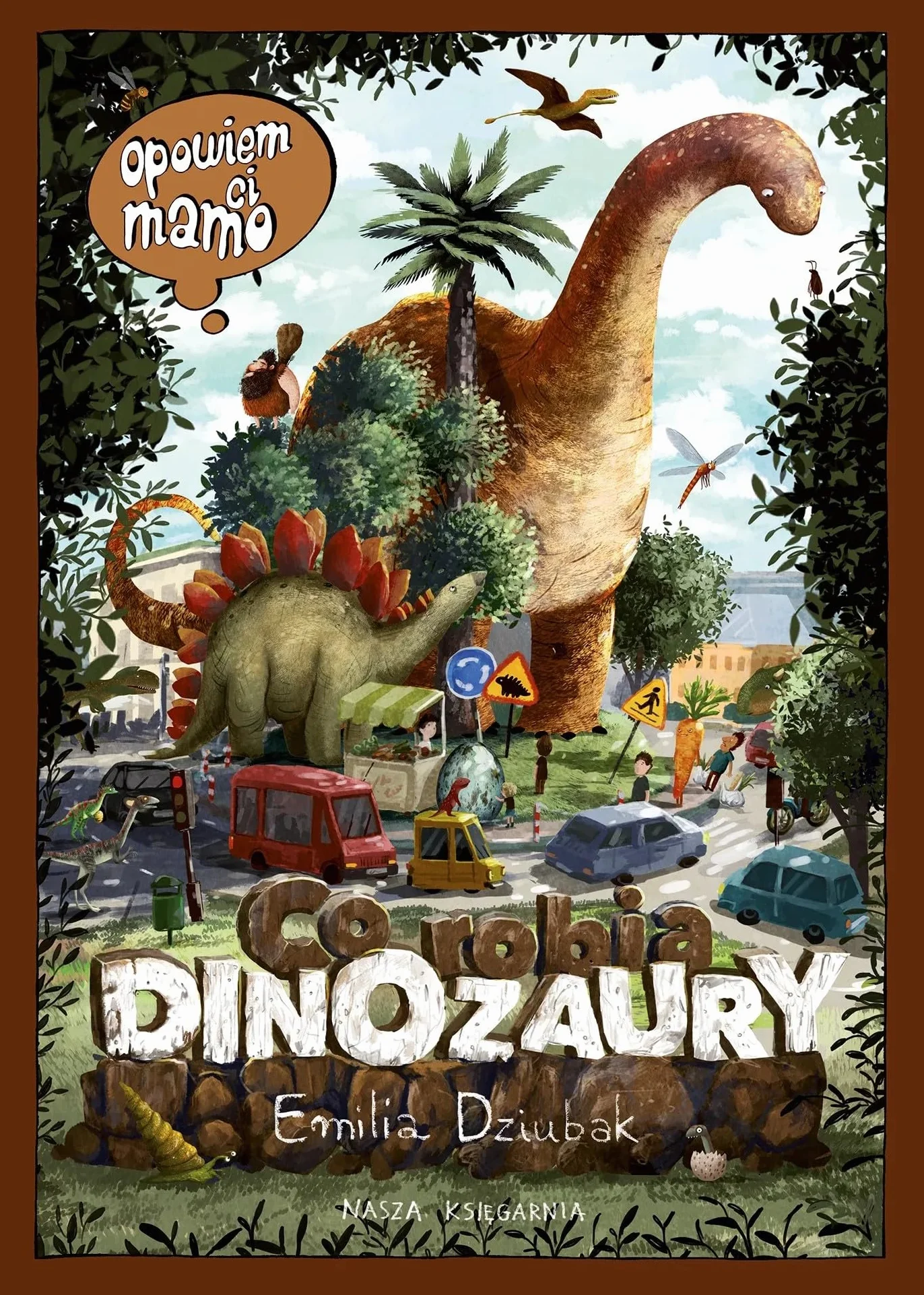 Opowiem ci, mamo, co robią dinozaury