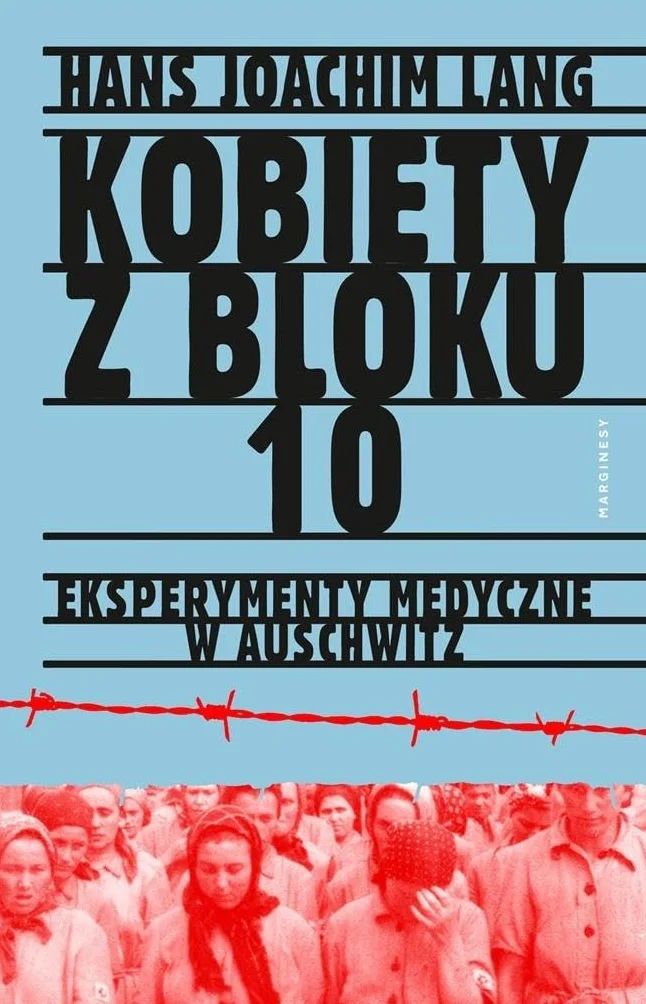 KOBIETY Z BLOKU 10 EKSPERYMENTY MEDYCZNE W...