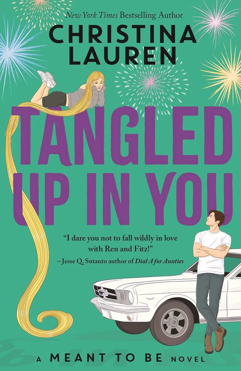 Tangled Up In You: A Meant to Be Novel