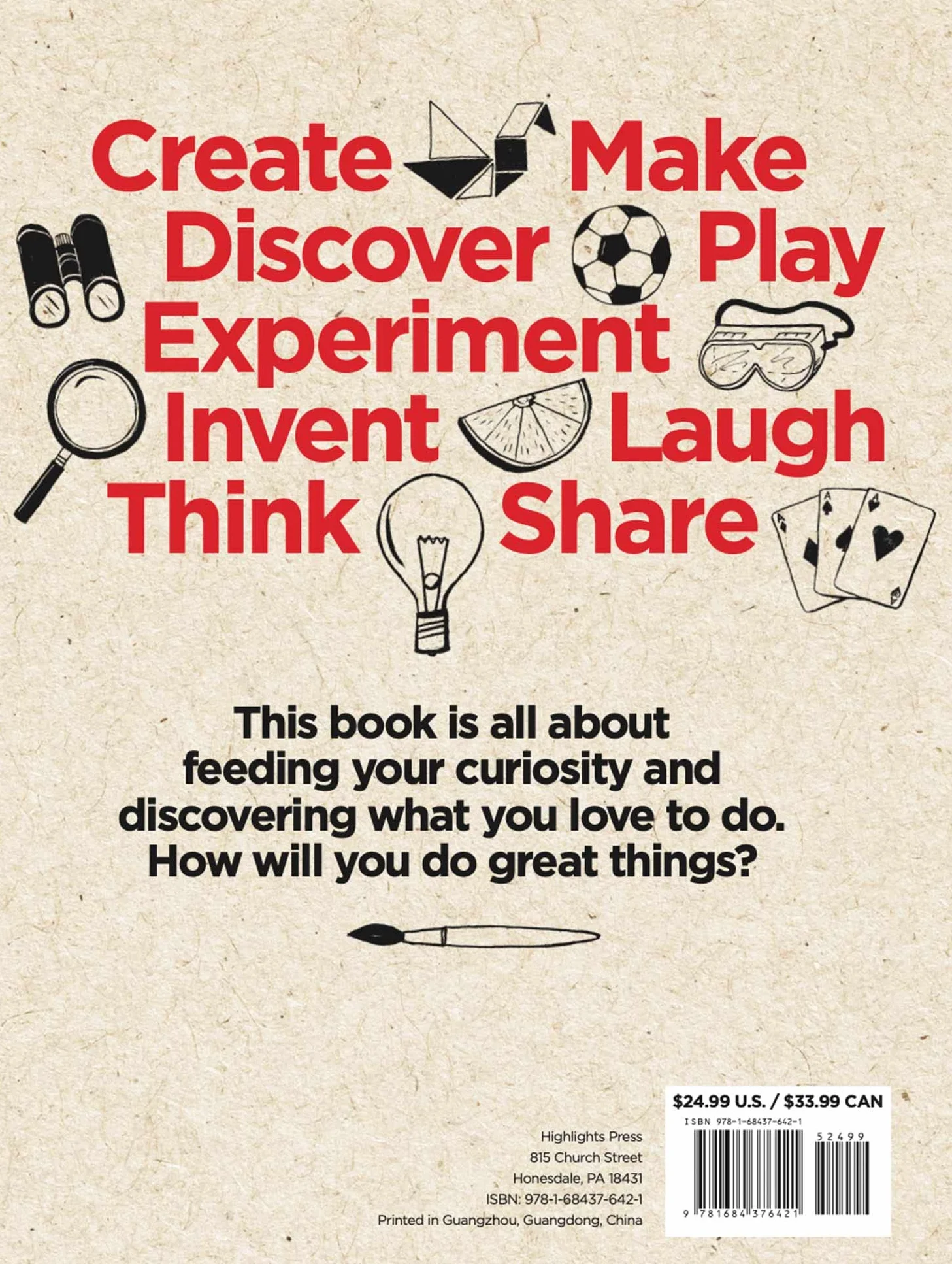 The Highlights Book of Things to Do: Crafts, Recipes, Science Experiments, Puzzles, Outdoor Adventures, and More Learning Activities for Kids Who Do Great Things