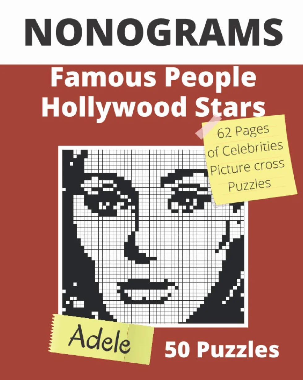 NONOGRAMS Famous People & Hollywood Stars: Nonogram Puzzle Books for Adults 62 Pages