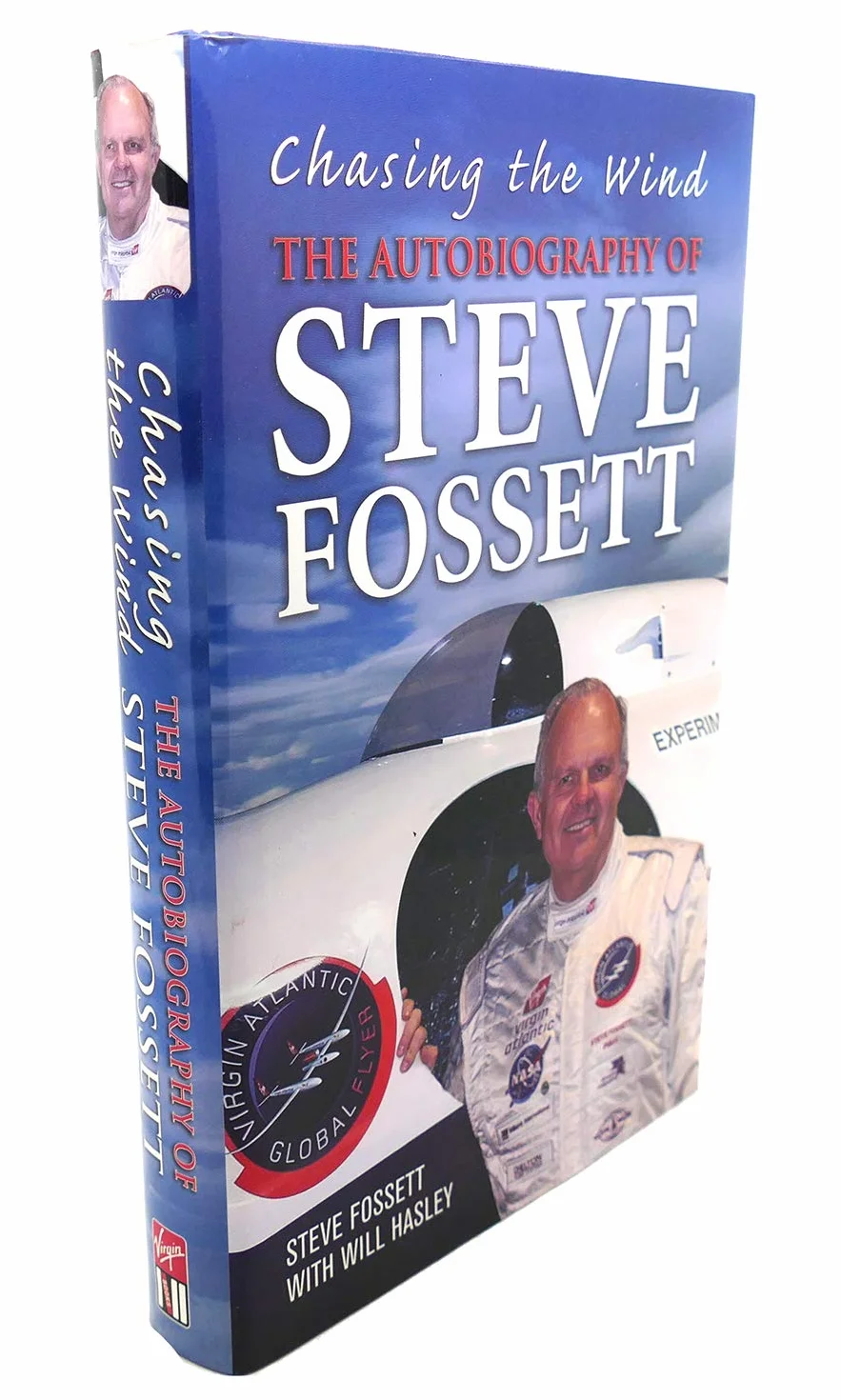 Chasing the Wind: The Autobiography of Steve Fossett