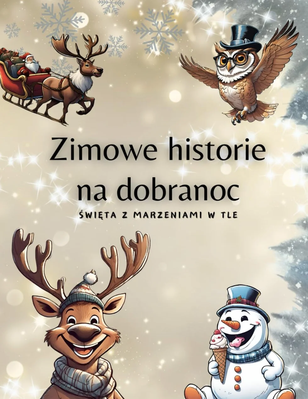 Zimowe Historie na Dobranoc: Święta z Marzeniami