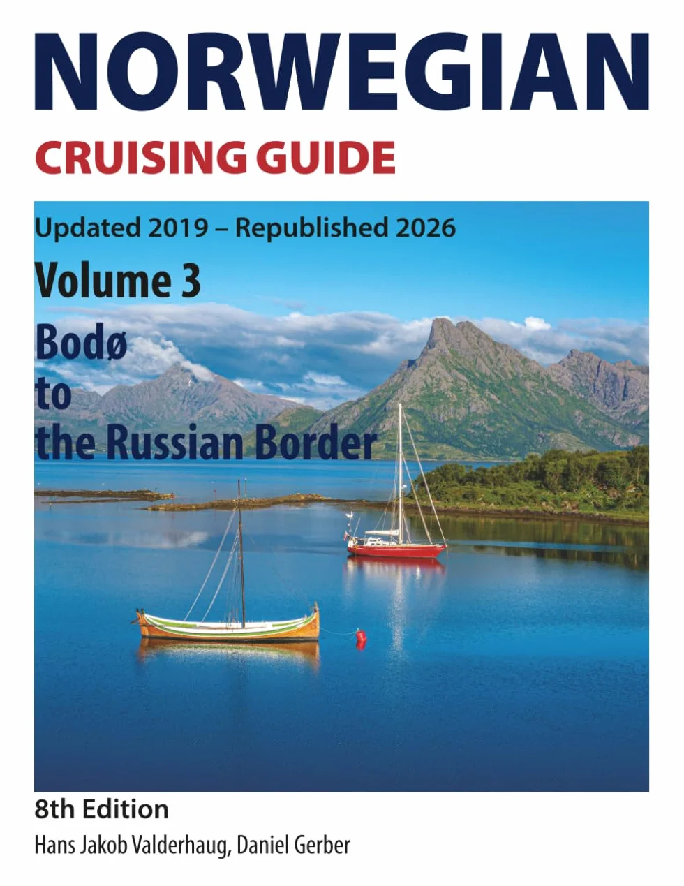 Norwegian Cruising Guide: Volume 3 - Bodø to the Russian Border