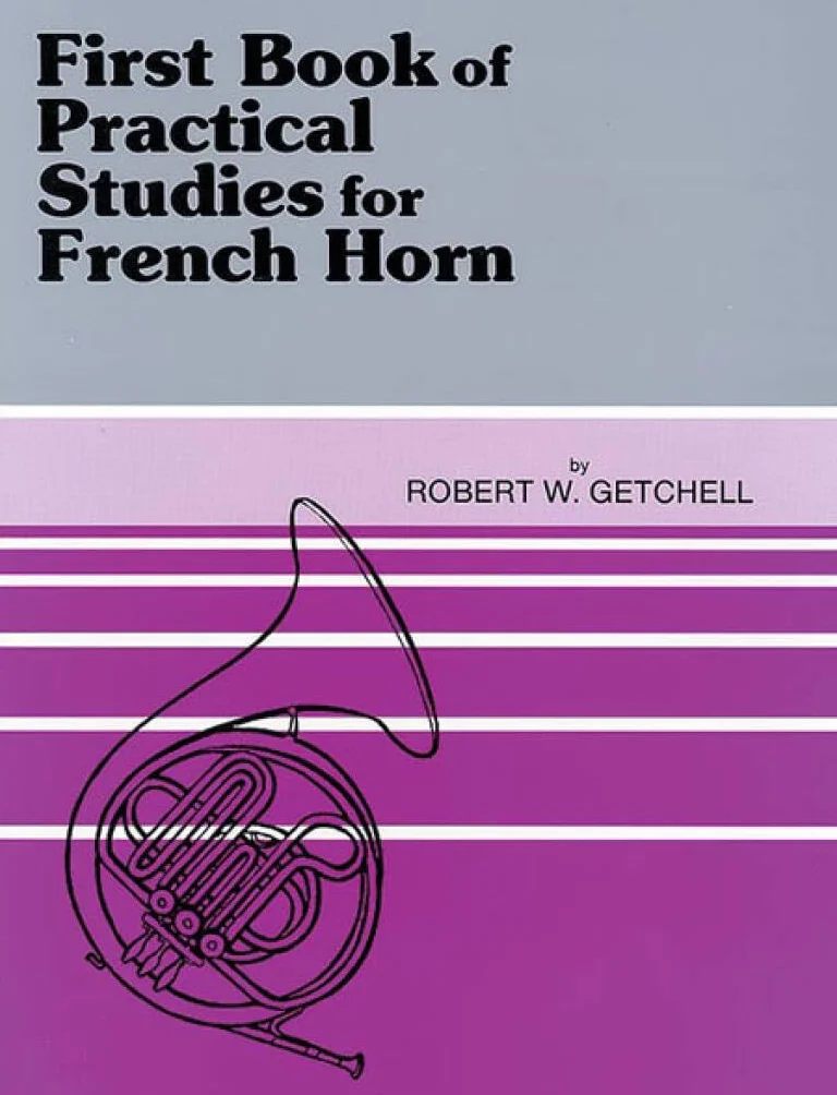 Robert w. getchell : first book of practical studies for french horn