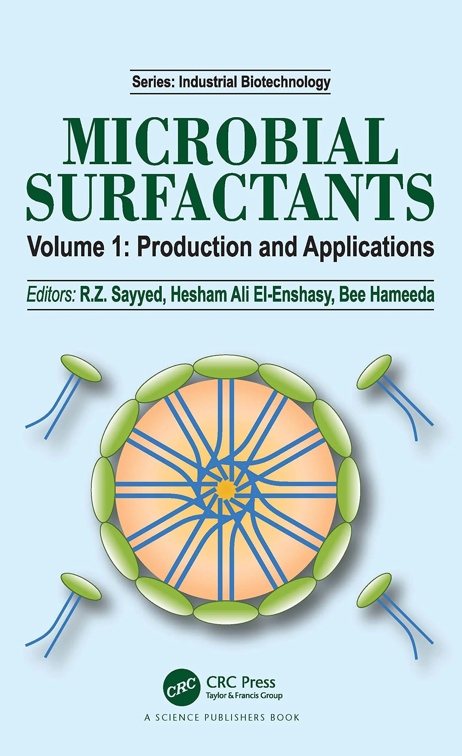 Microbial Surfactants: Volume I: Production and Applications: 1