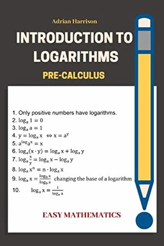 Introduction to Logarithms: pre-calculus