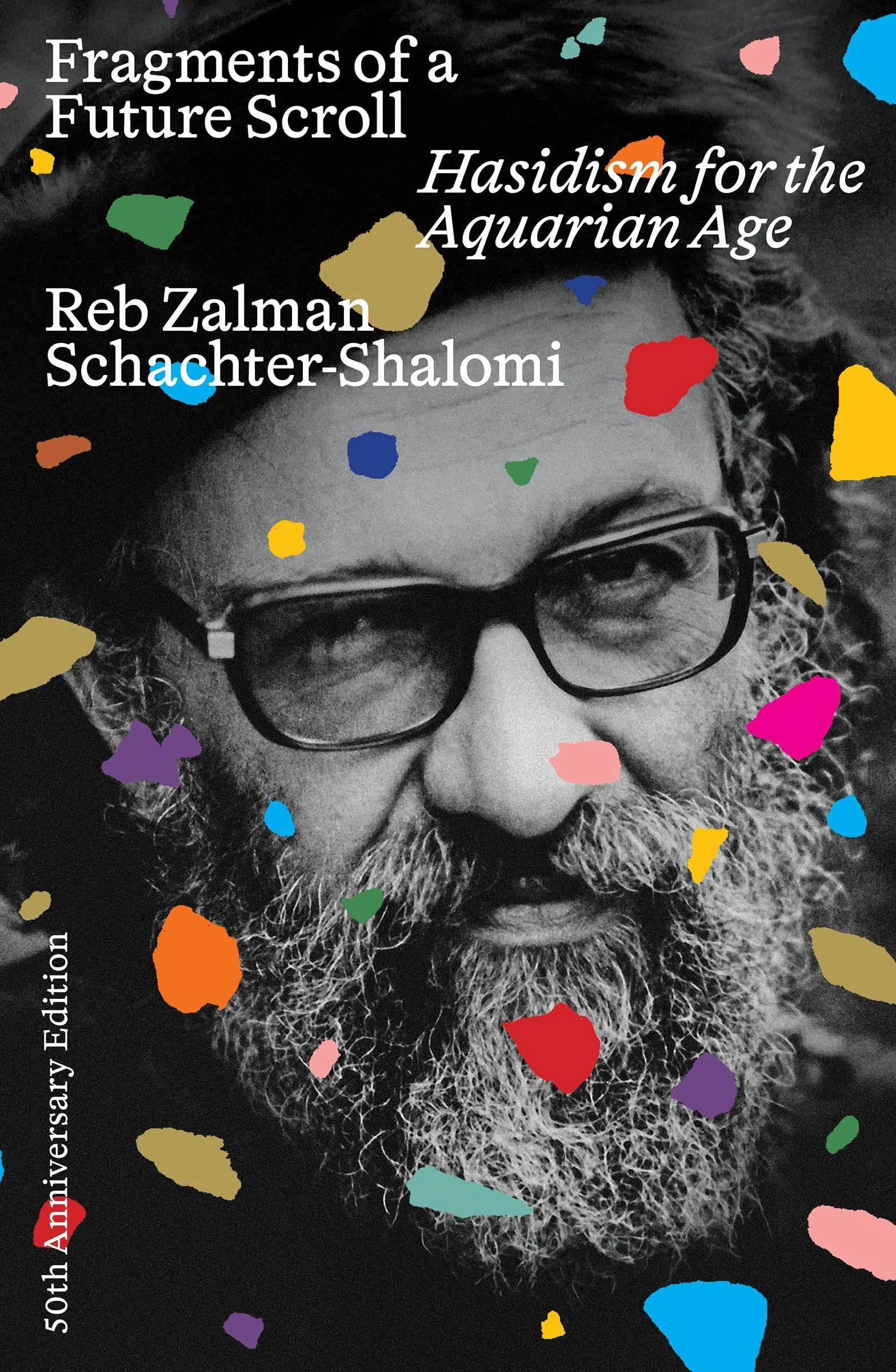 Fragments of a Future Scroll: Hasidism for the Aquarian Age (50th Anniversary Edition)