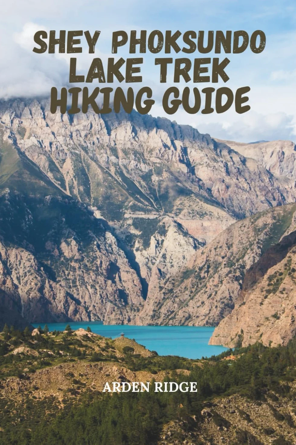 SHEY PHOKSUNDO LAKE TREK HIKING GUIDE: Journey Through Nepal’s Most Remote Himalayan Landscapes with Step-by-Step Routes, and Insider Trekking Tips