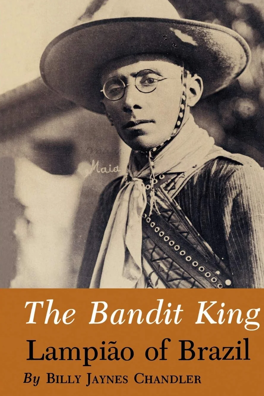 The Bandit King: Lampiao of Brazil