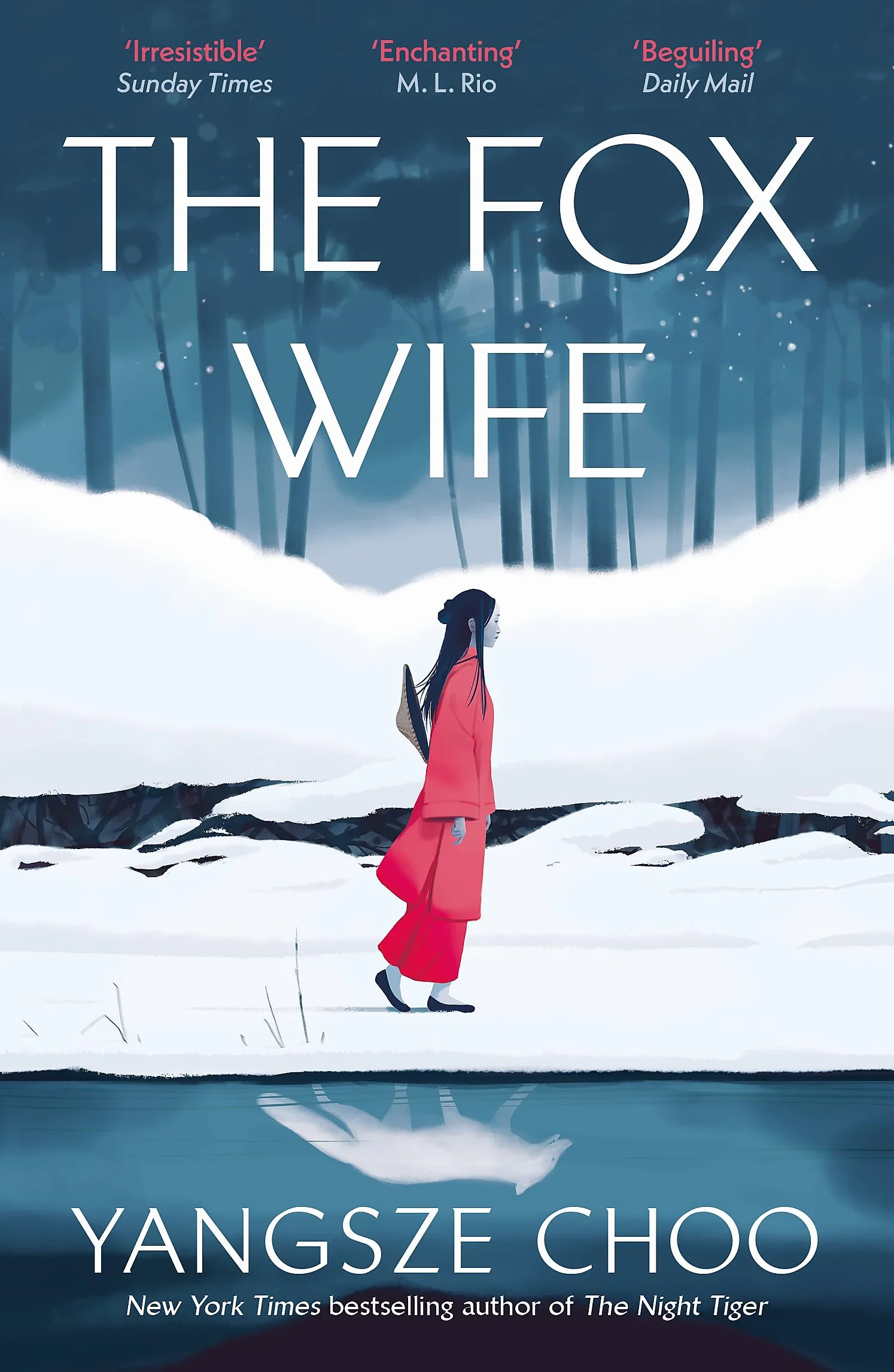 The Fox Wife: an enchanting historical mystery from the New York Times bestselling author of The Night Tiger and a previous Reese’s Book Club pick