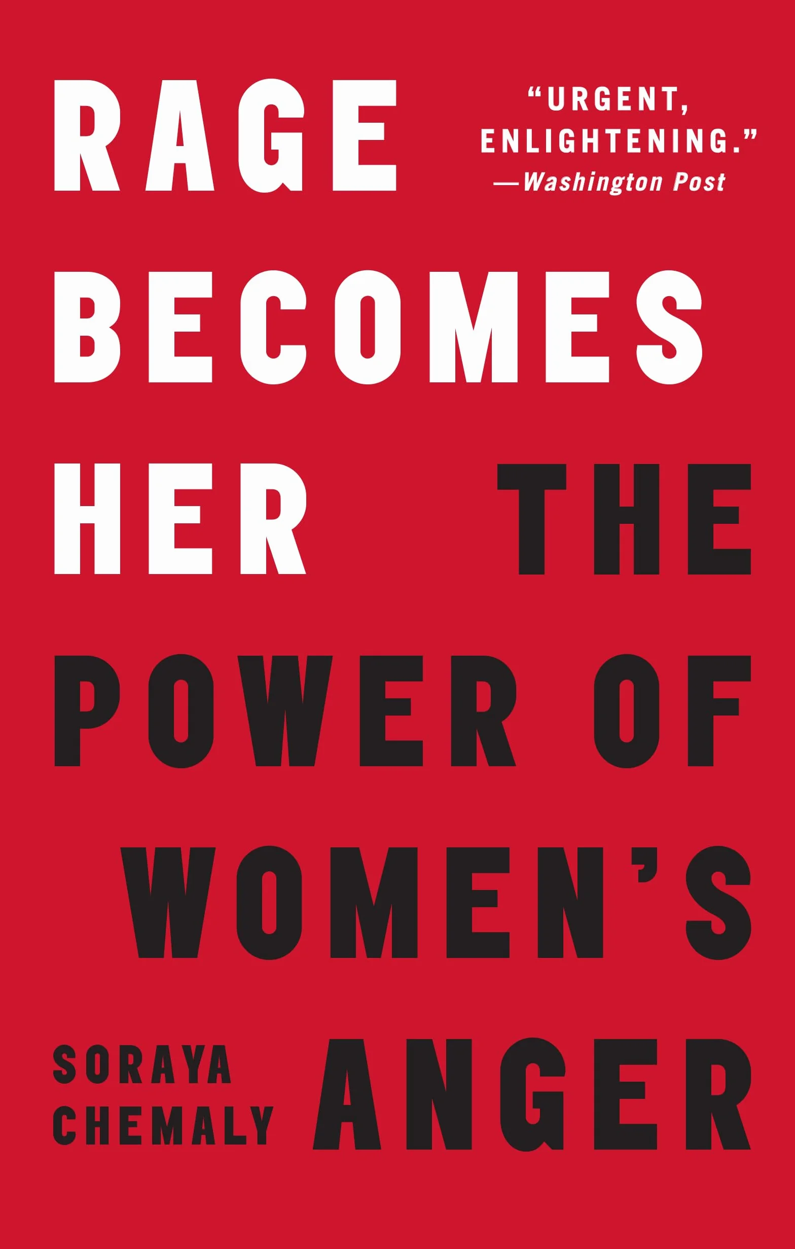 Rage Becomes Her: The Power of Women's Anger
