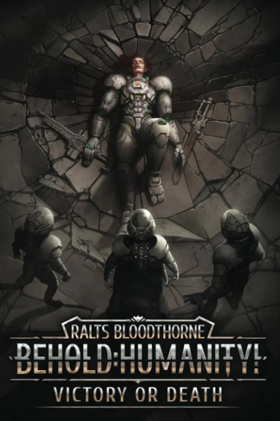 Behold: Humanity!: Victory or Death: 10