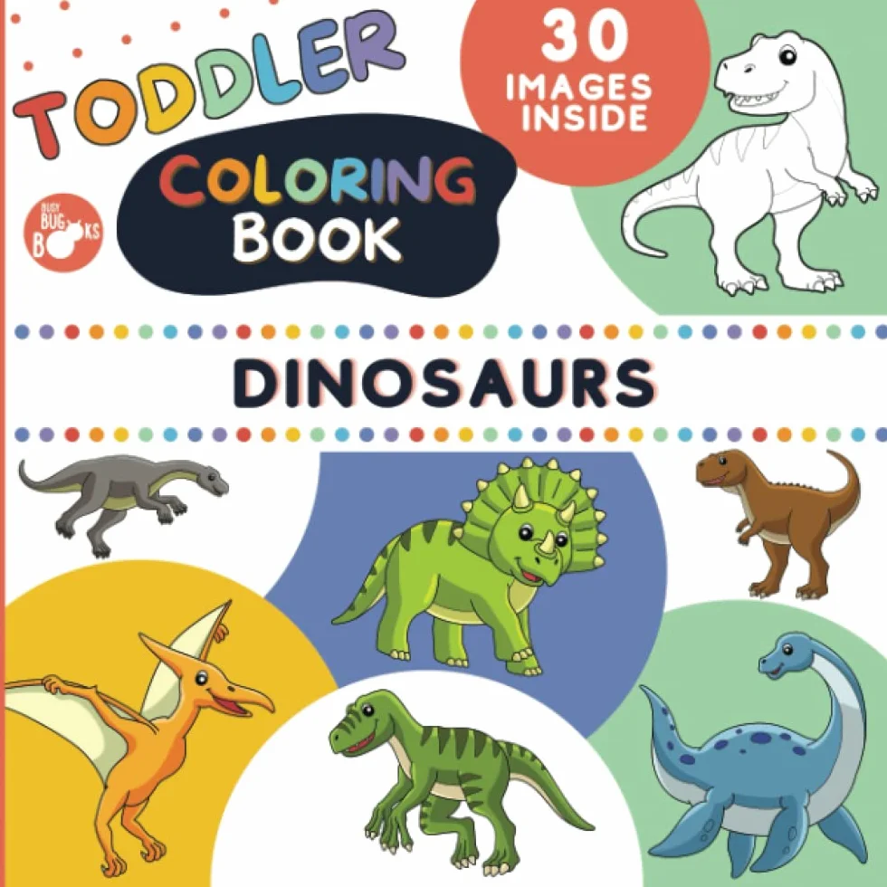 Toddler Dinosaur Coloring Book: Dino Colouring Pages for Preschool Boys Girls ages 2-4, 30 Big Simple Easy Color Pictures Cute Happy Dinosaurs