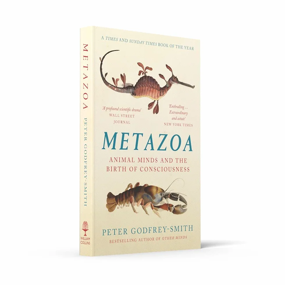 Metazoa: Animal Minds and the Birth of Consciousness