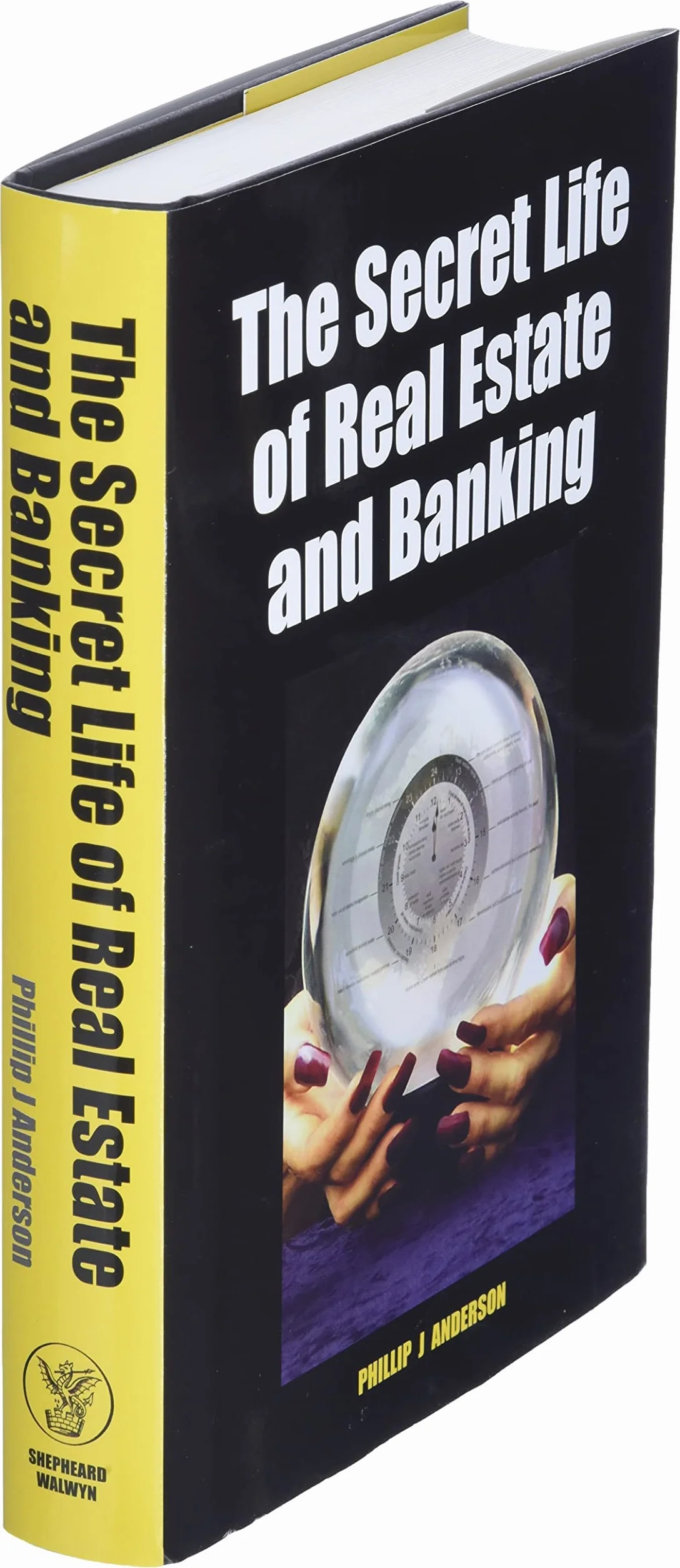 The Secret Life of Real Estate and Banking: How It Moves and Why