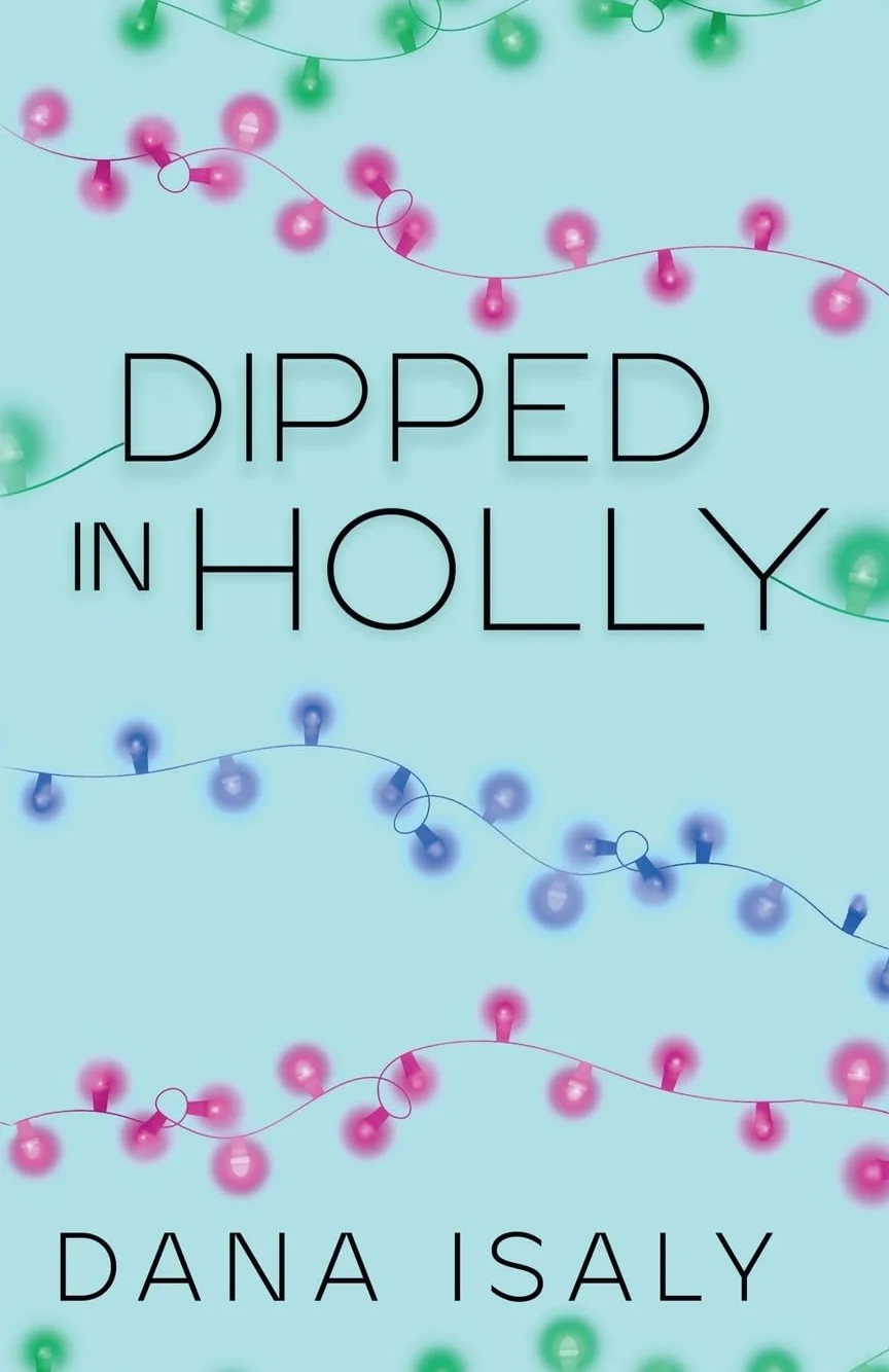 Dipped In Holly: 1