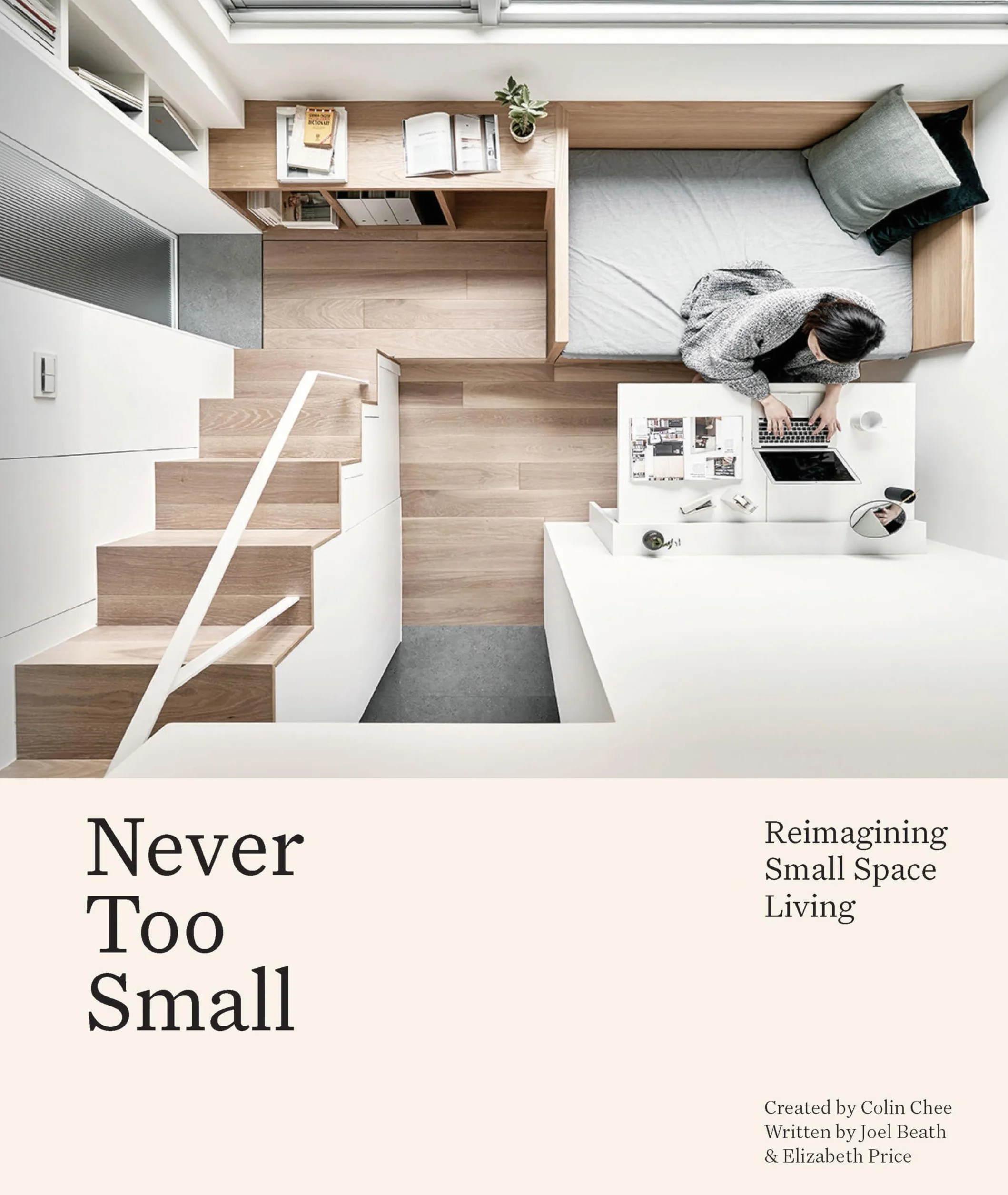 Never Too Small: Reimagining small space living /anglais