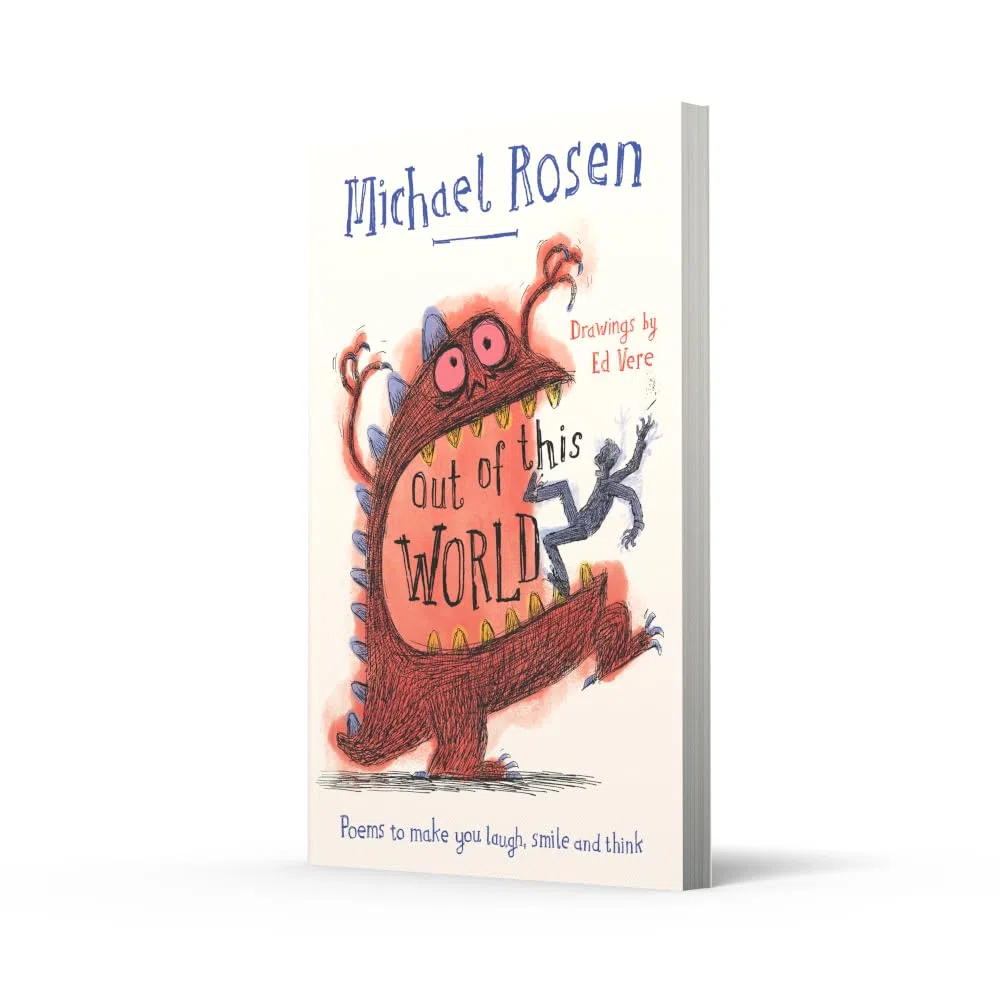 Out Of This World: A brand new collection of poems to make you laugh, smile and think, from the former Children’s Laureate