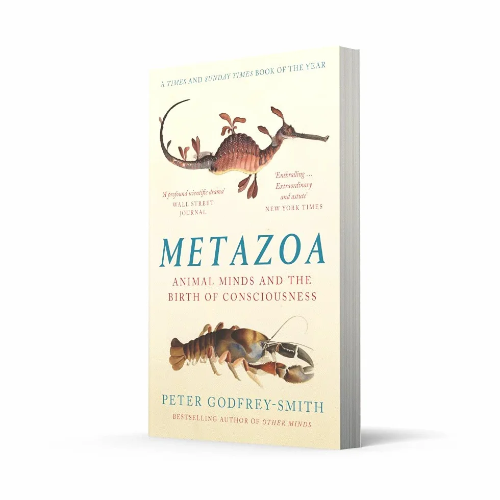 Metazoa: Animal Minds and the Birth of Consciousness