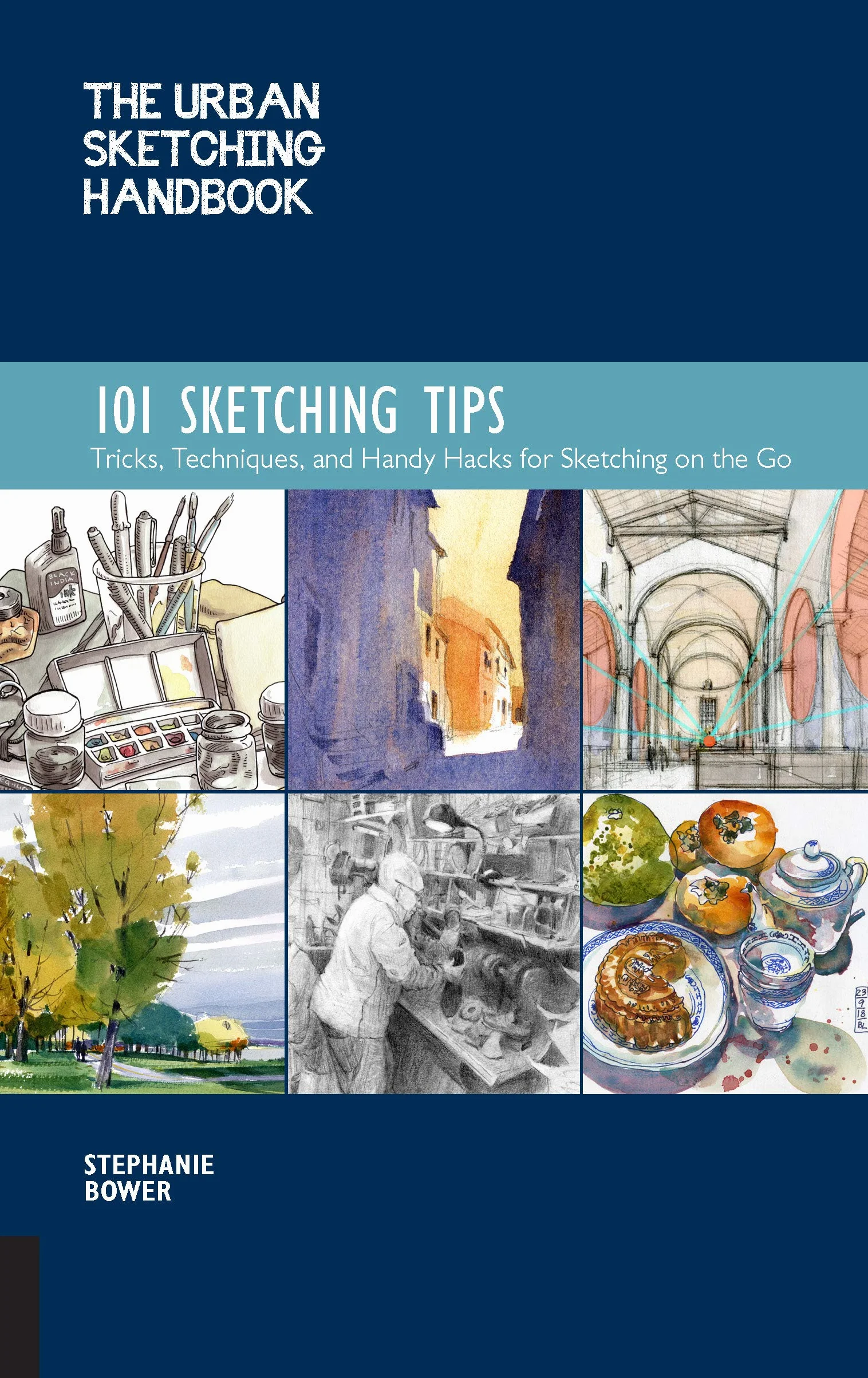Urban Sketching Handbook: 101 Sketching /anglais: Tricks, Techniques, and Handy Hacks for Sketching on the Go: 8