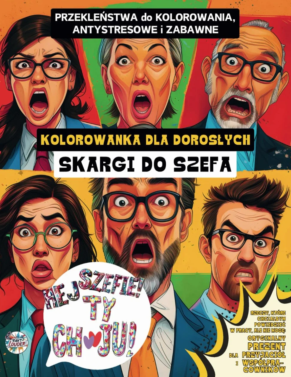 Kolorowanka dla dorosłych Skargi do Szefa | Antystresowa z przekleństwami | Prezent dla przyjaciół